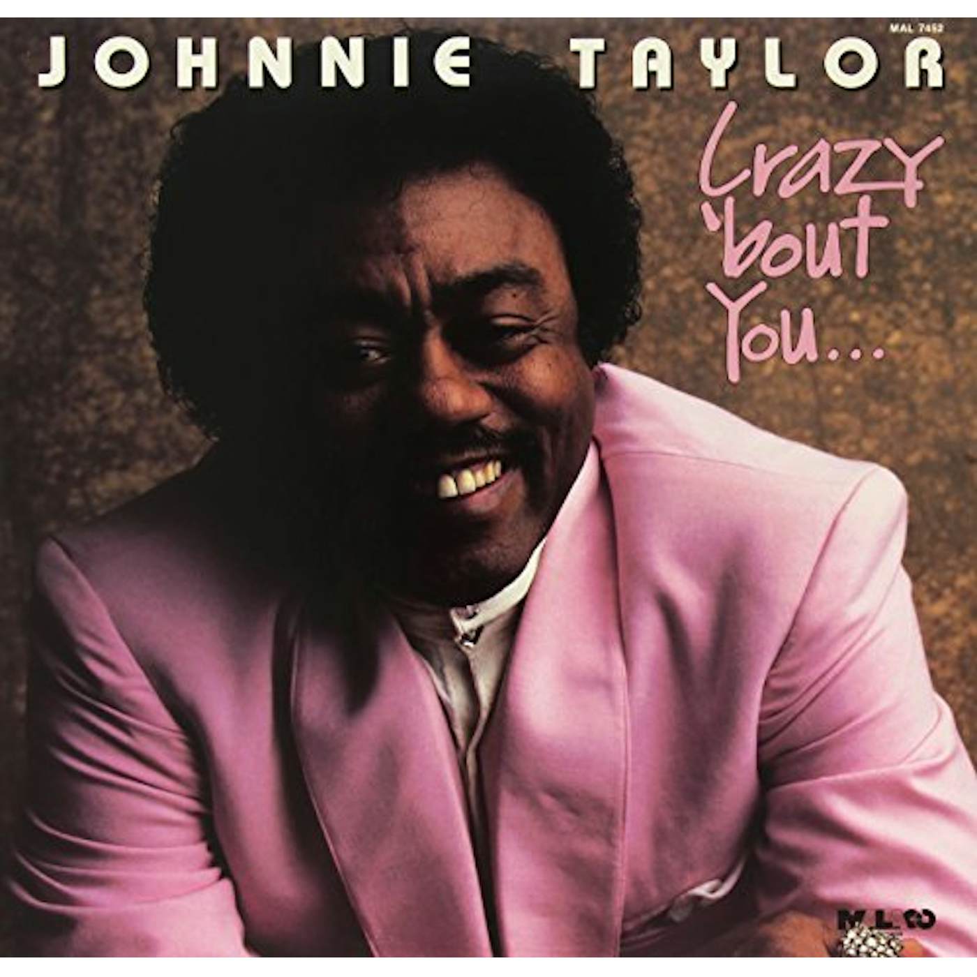 Johnnie Taylor CRAZY BOUT YOU Vinyl Record
