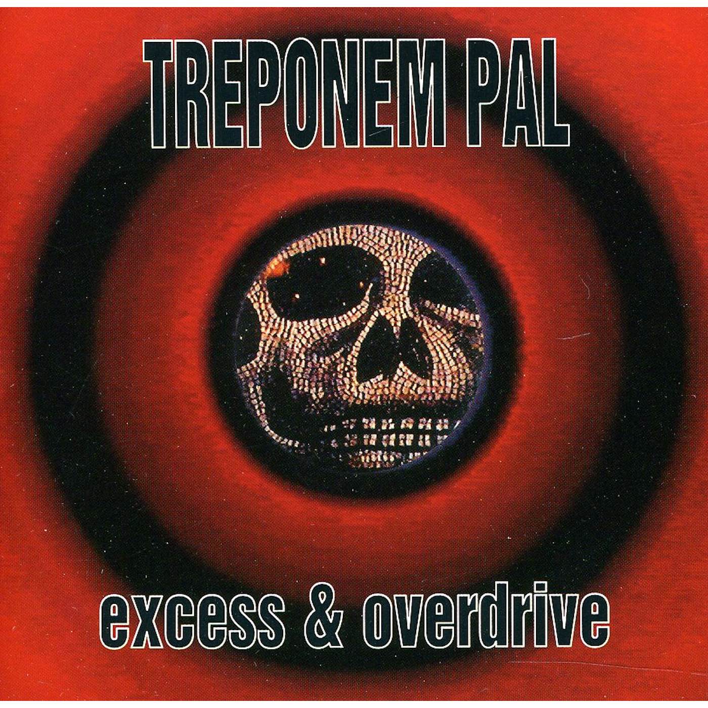 Treponem Pal EXCESS & OVERDRIVE CD