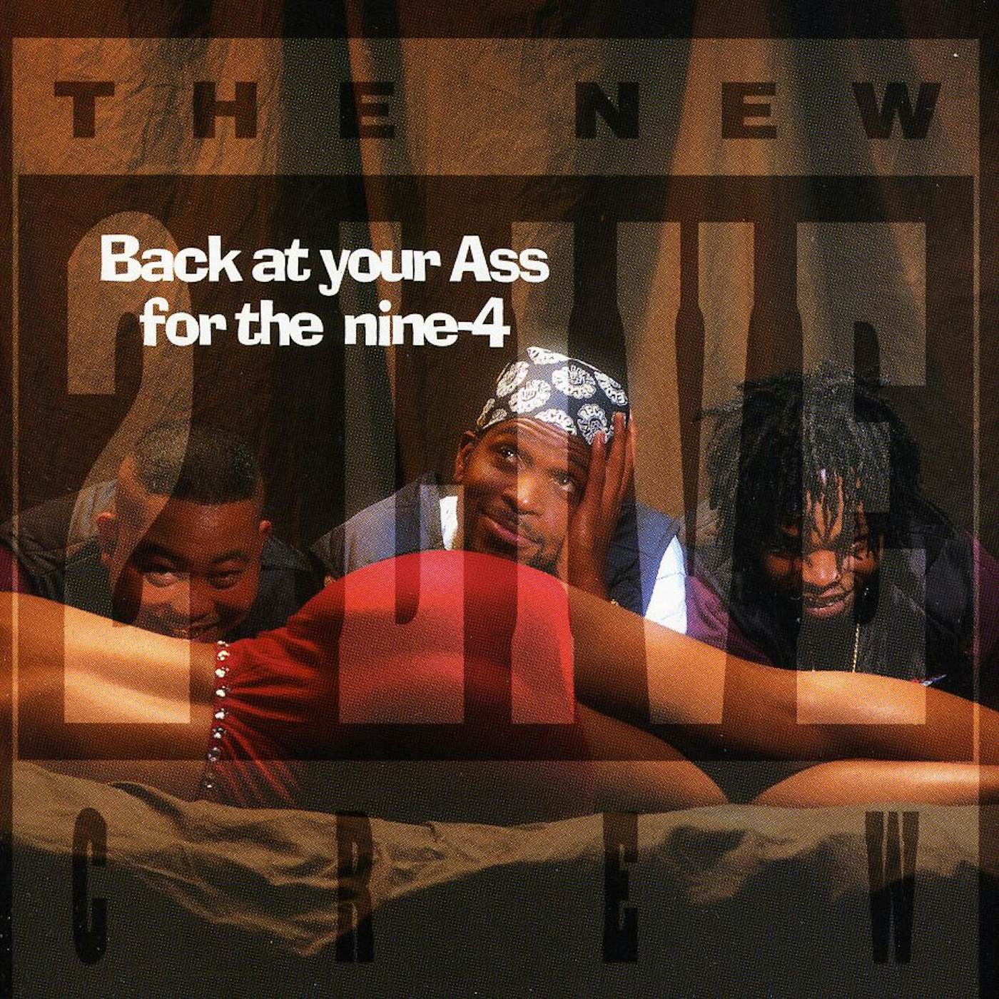 2 LIVE CREW BACK AT YOUR ASS FOR THE NINE-4 CD