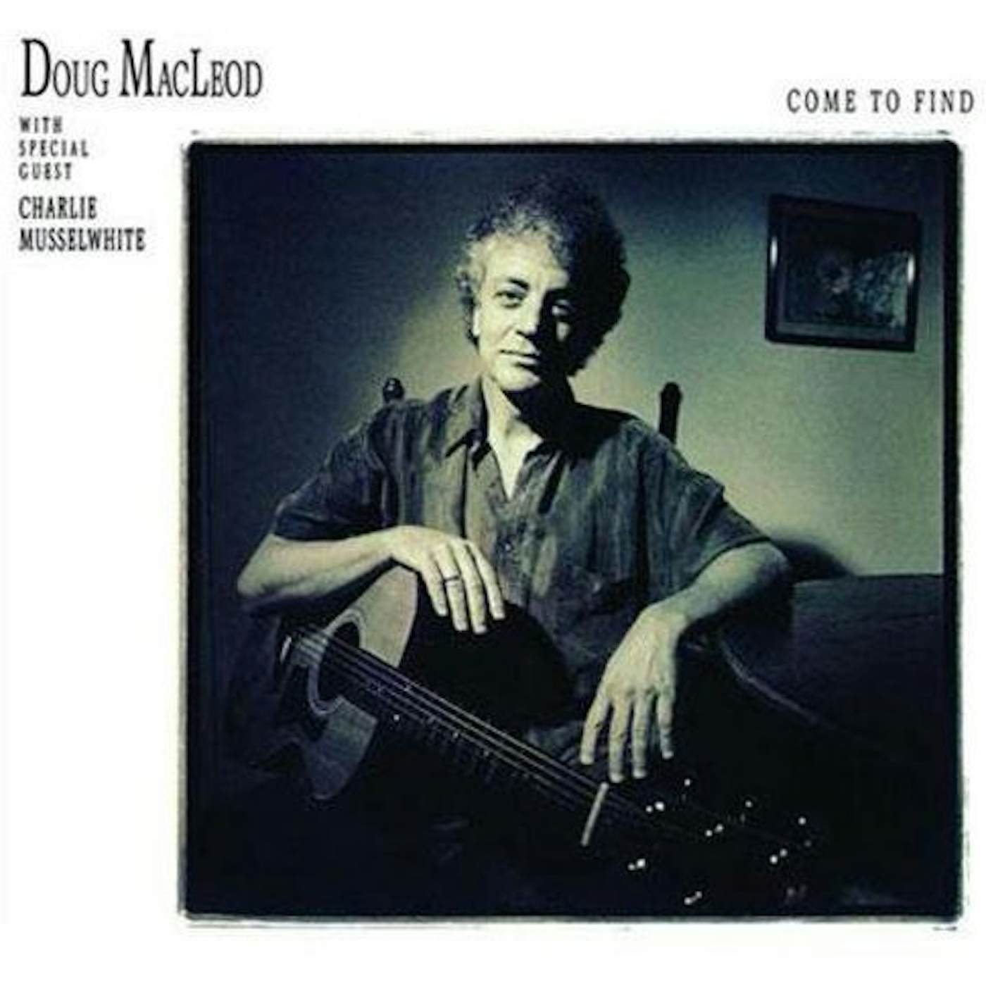 Doug MacLeod Come to Find Vinyl Record