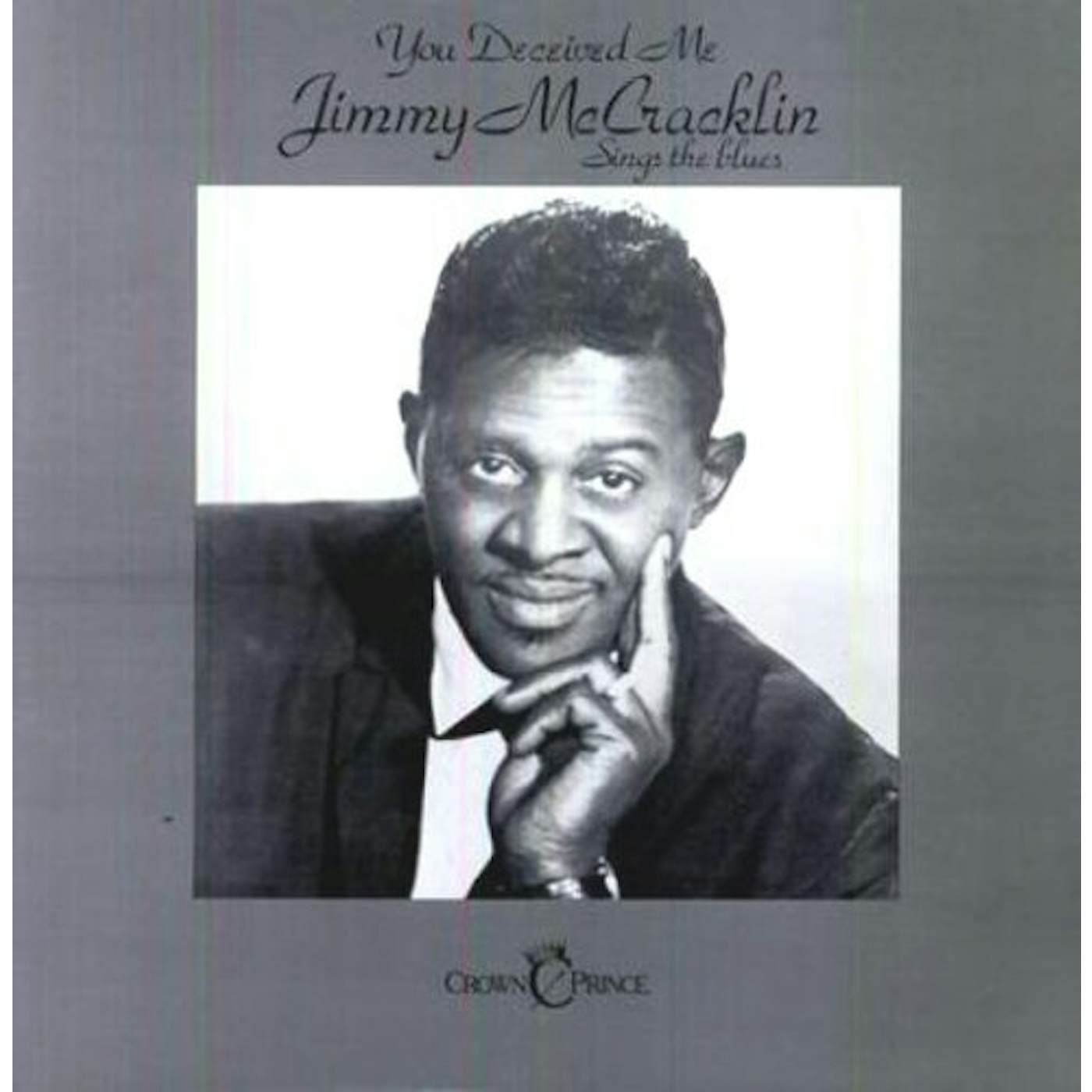 Jimmy McCracklin You Deceived Me Vinyl Record