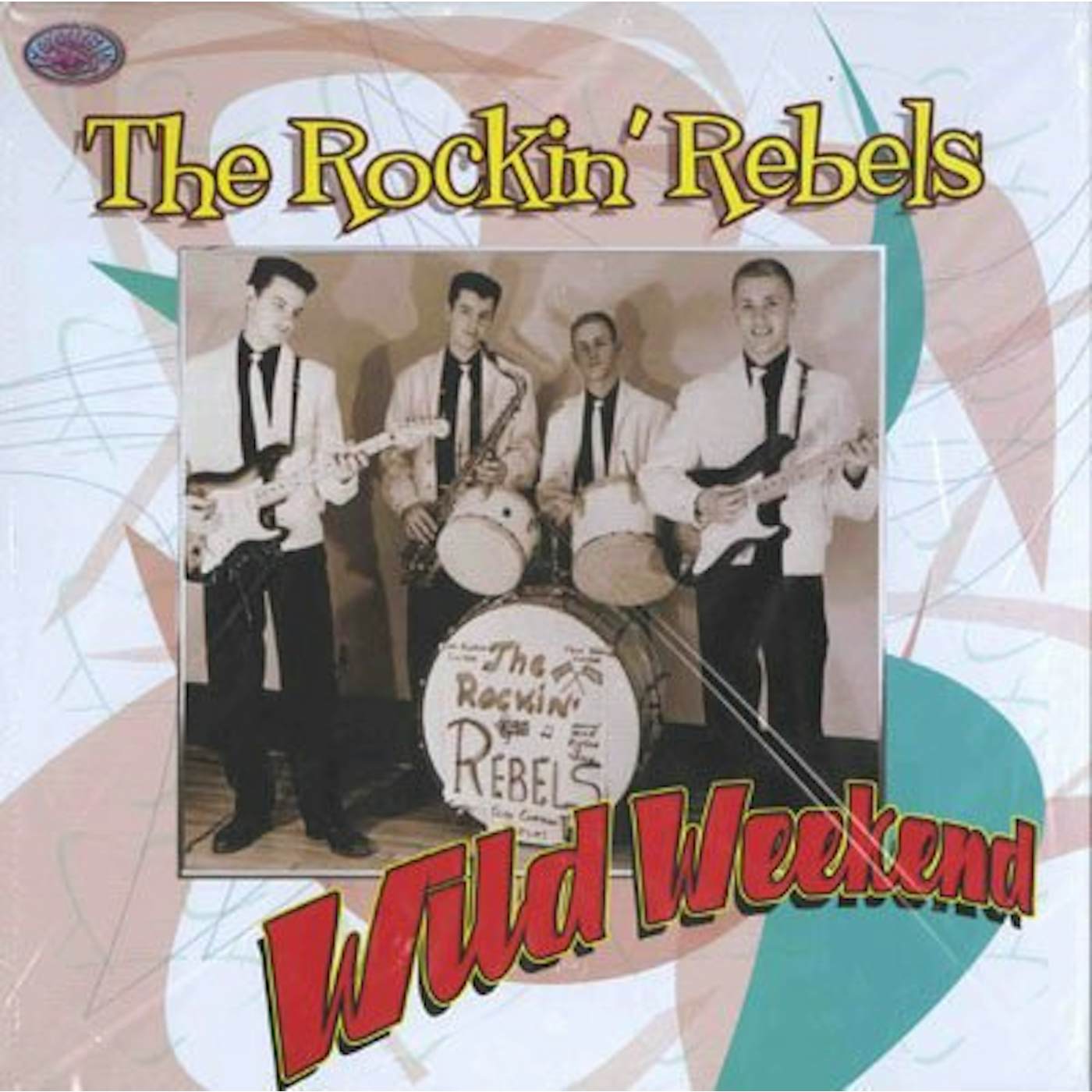 Rockin Rebels Wild Weekend Vinyl Record