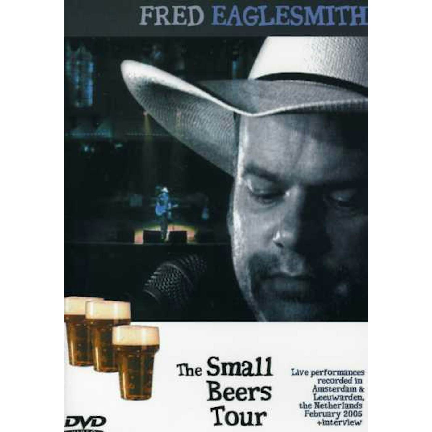 Fred Eaglesmith SMALL BEERS TOUR DVD
