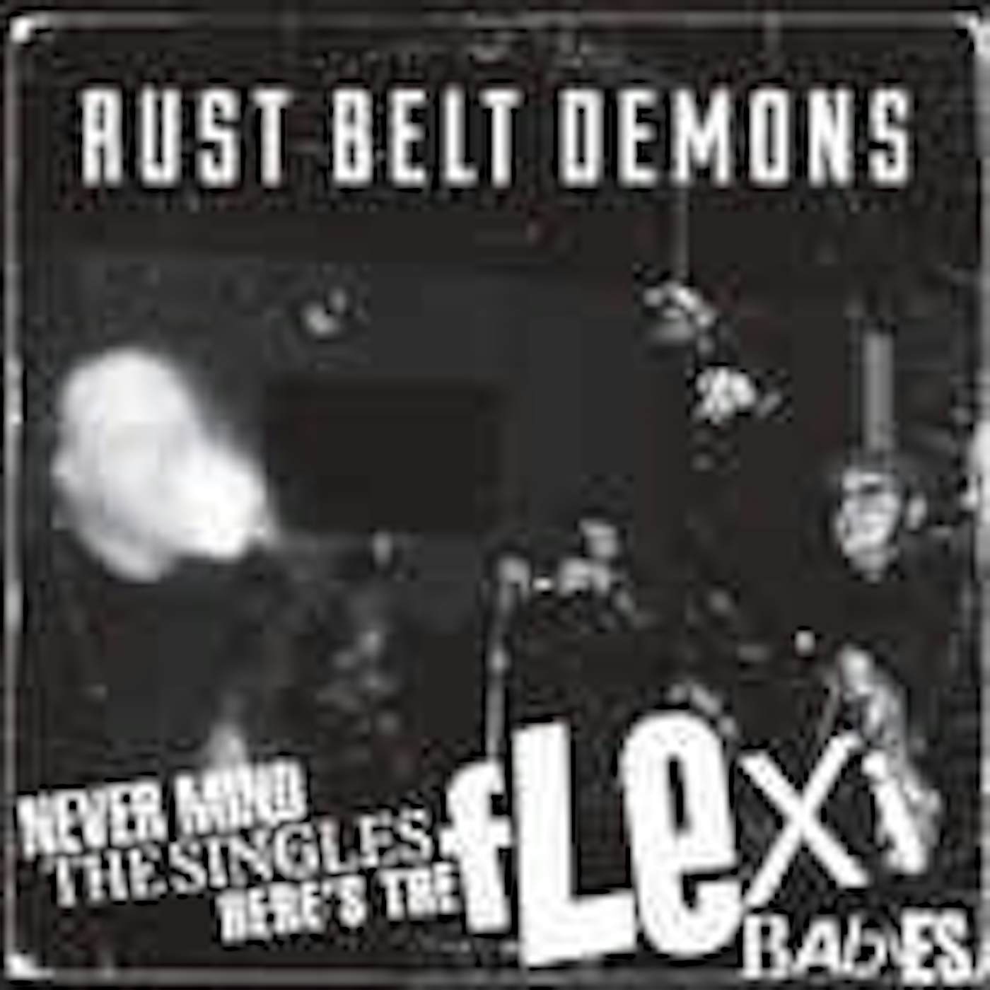 Rust Belt Demons NEVER MIND THE SINGLES HERE'S Vinyl Record