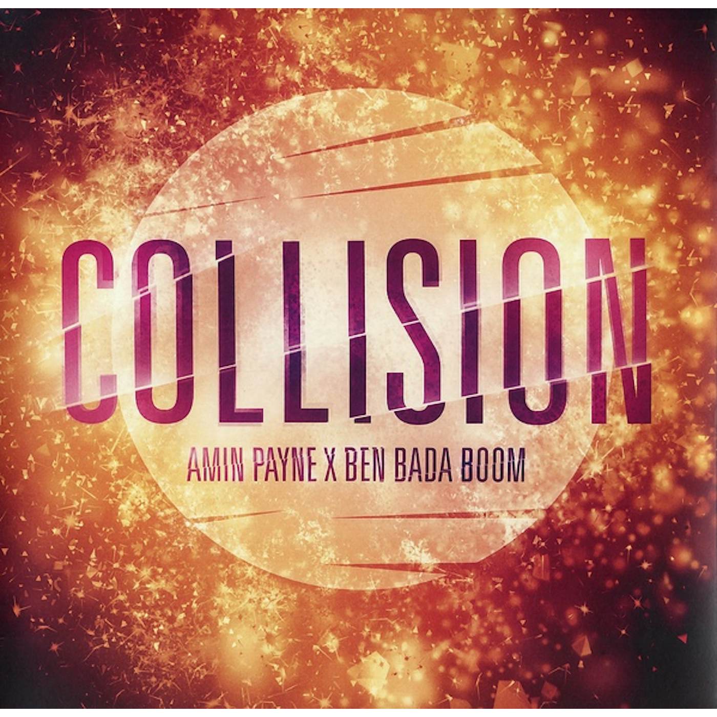 Amin Payne & Ben Bada Boom COLLISION Vinyl Record