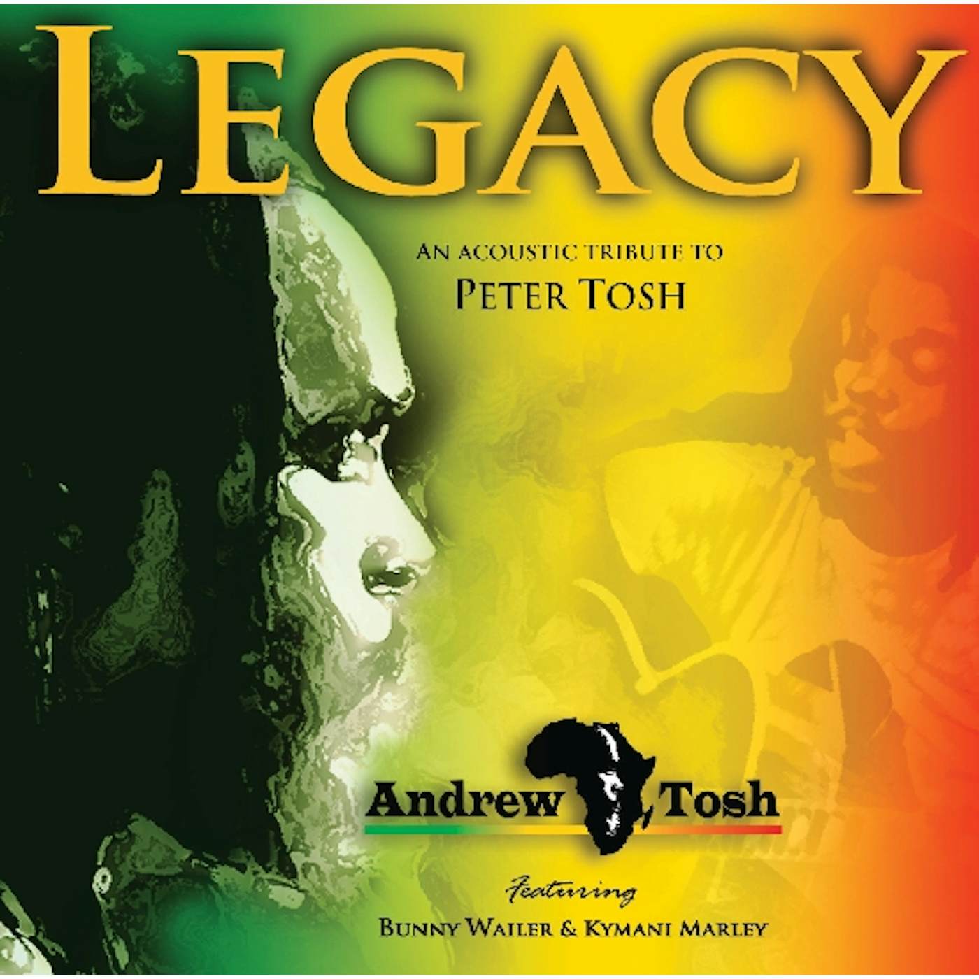 Andrew Tosh LEGACY: AN ACOUSTIC TRIBUTE TO PETER TOSH CD