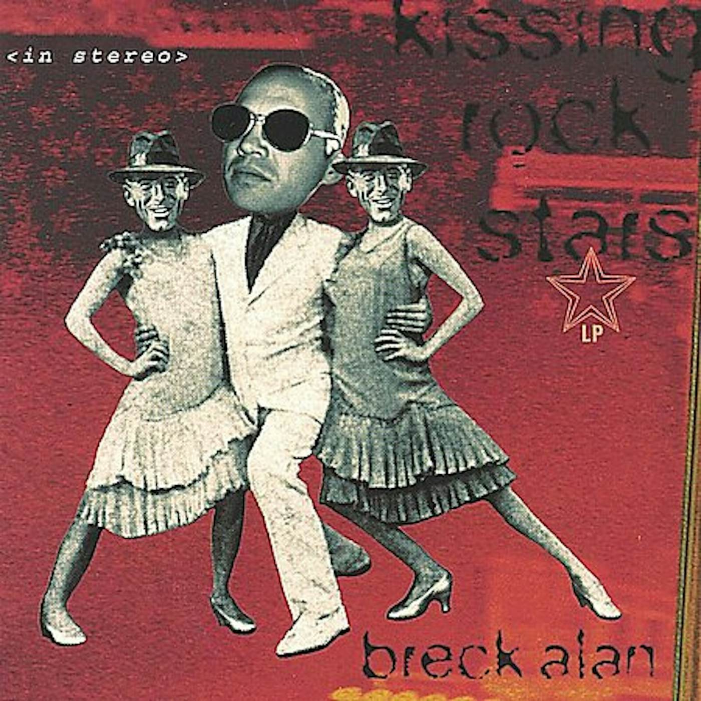 Breck Alan KISSING ROCKSTARS LP CD