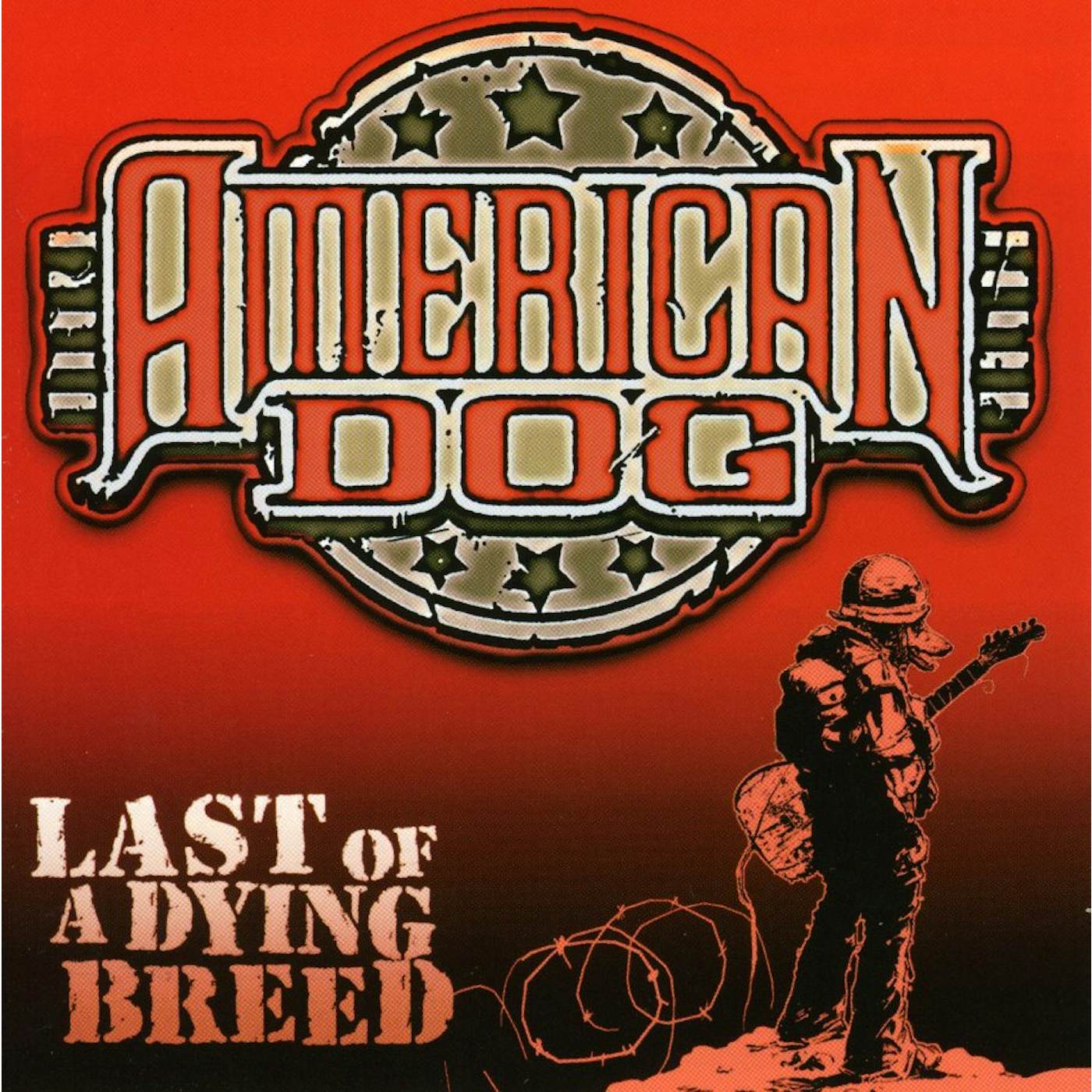 American Dog LAST OF A DYING BREED CD
