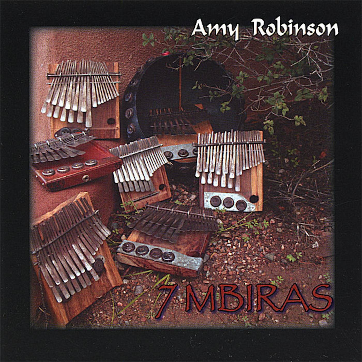 Amy Robinson 7 MBIRAS CD
