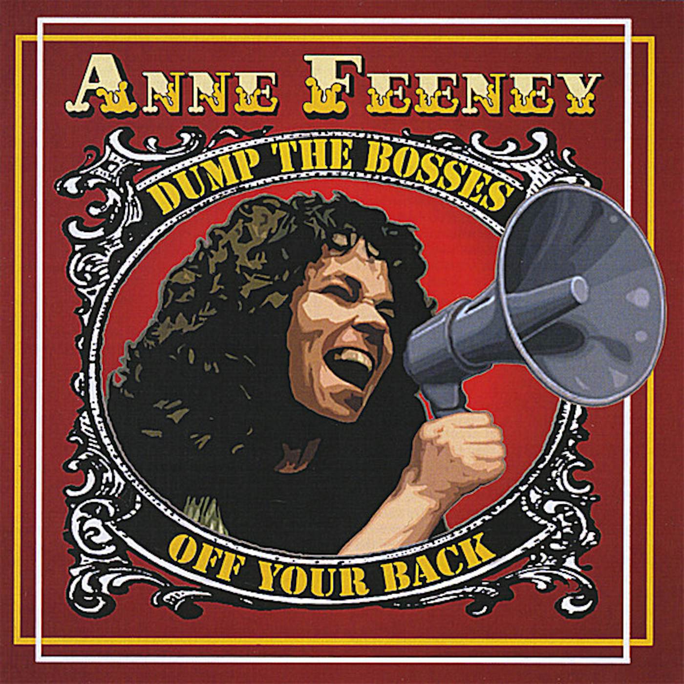Anne Feeney DUMP THE BOSSES OFF YOUR BACK CD