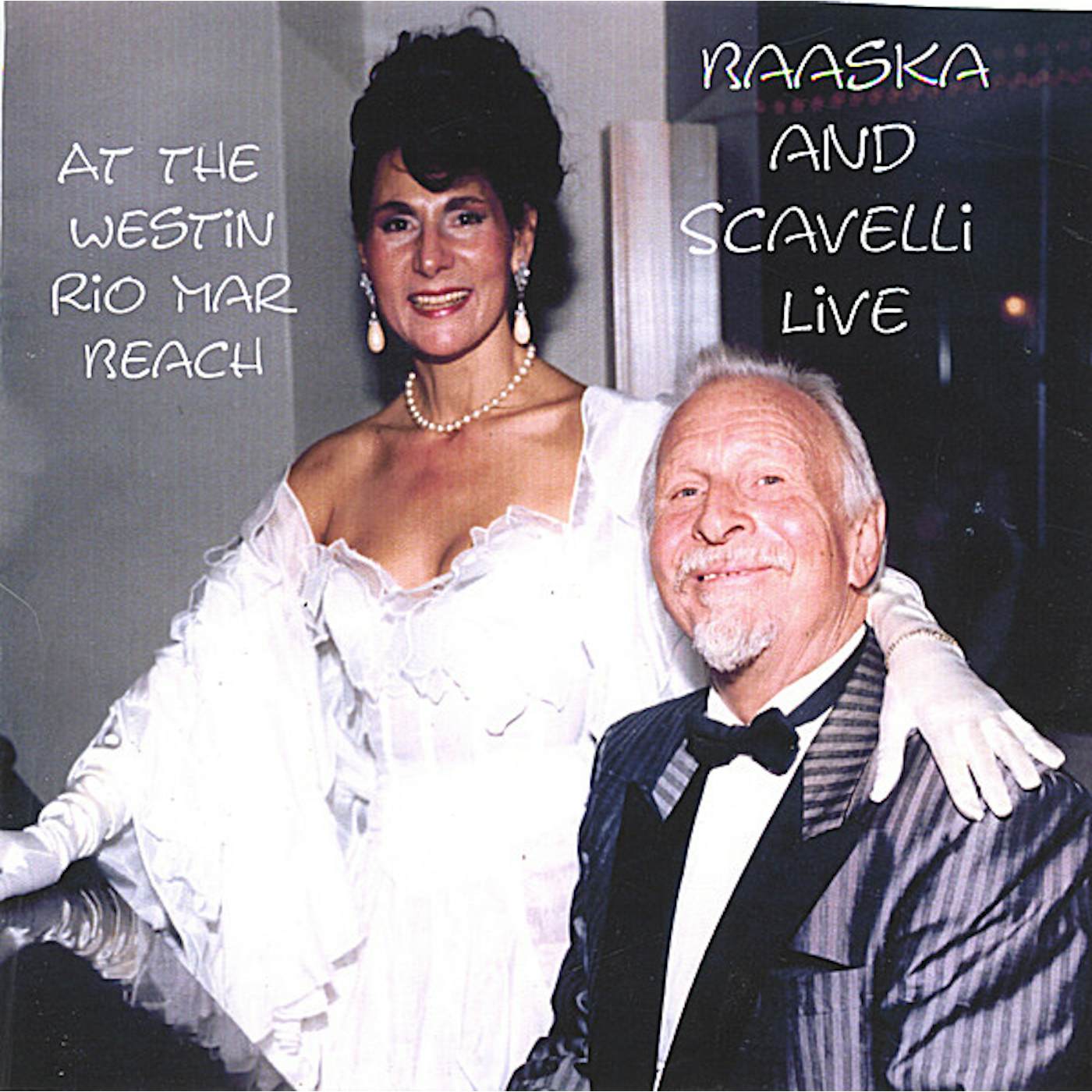 Baaska & Scavelli LIVE AT THE WESTIN RIO MAR BEACH CD