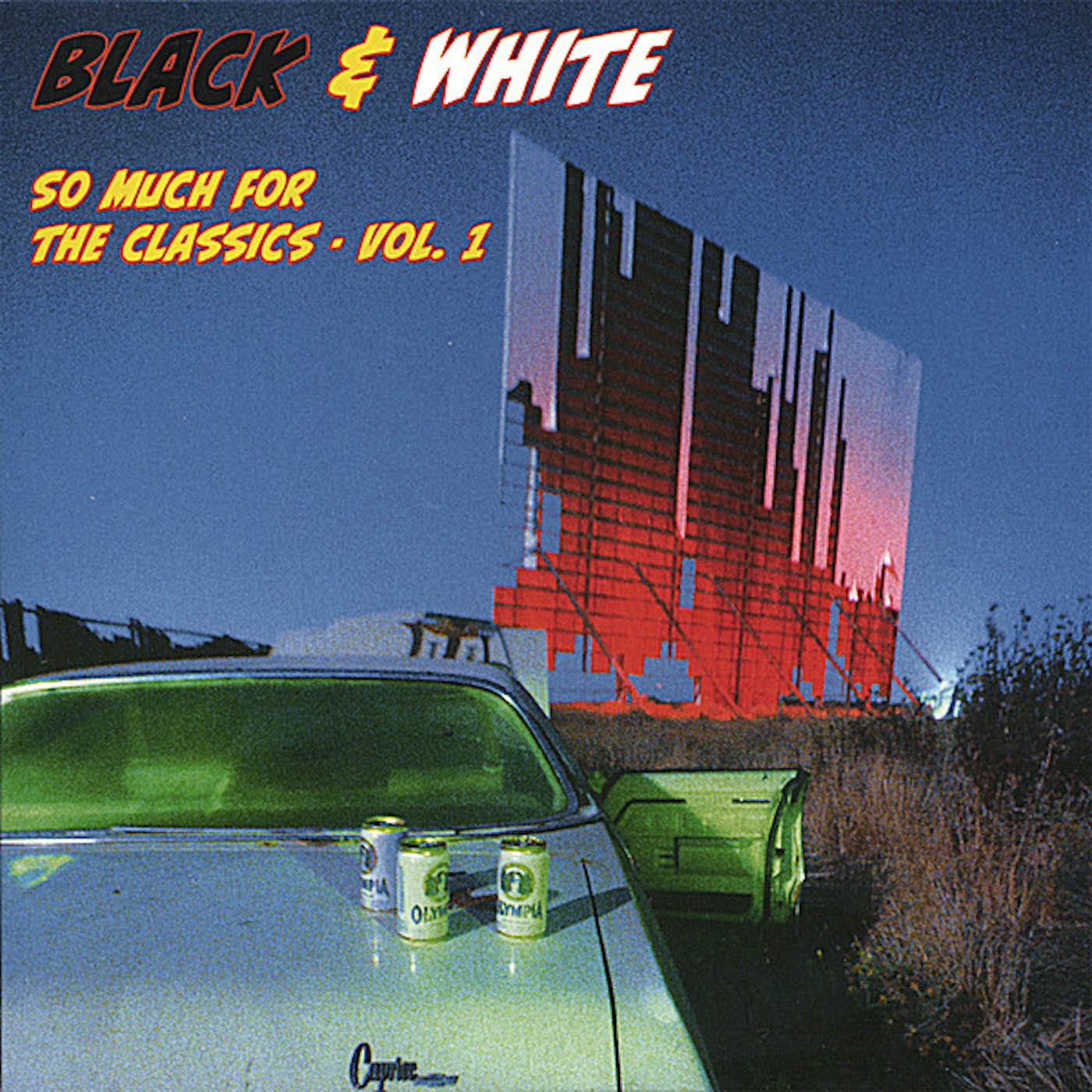 Black & White SO MUCH FOR THE CLASSICS 1 CD