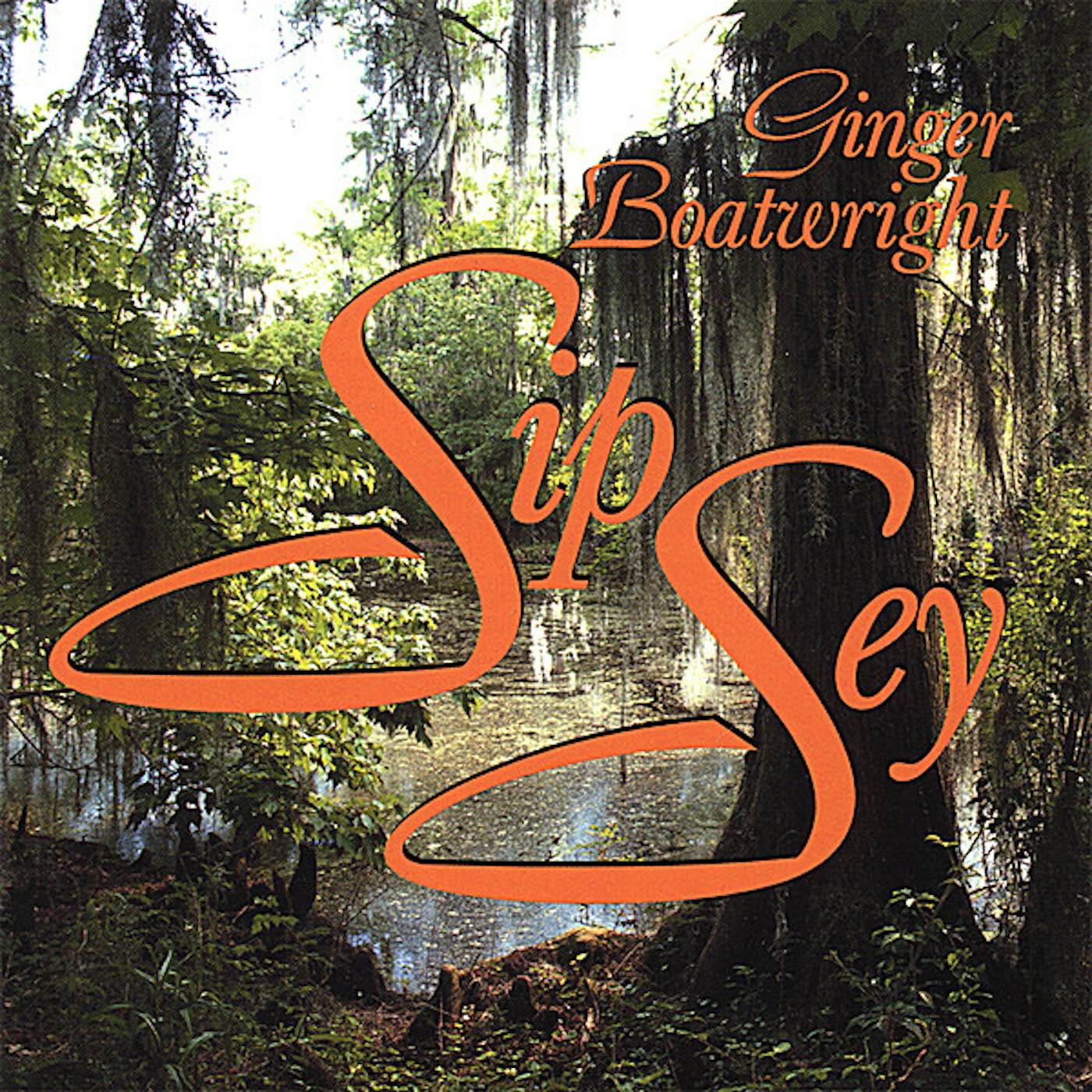 Ginger Boatwright SIPSEY CD