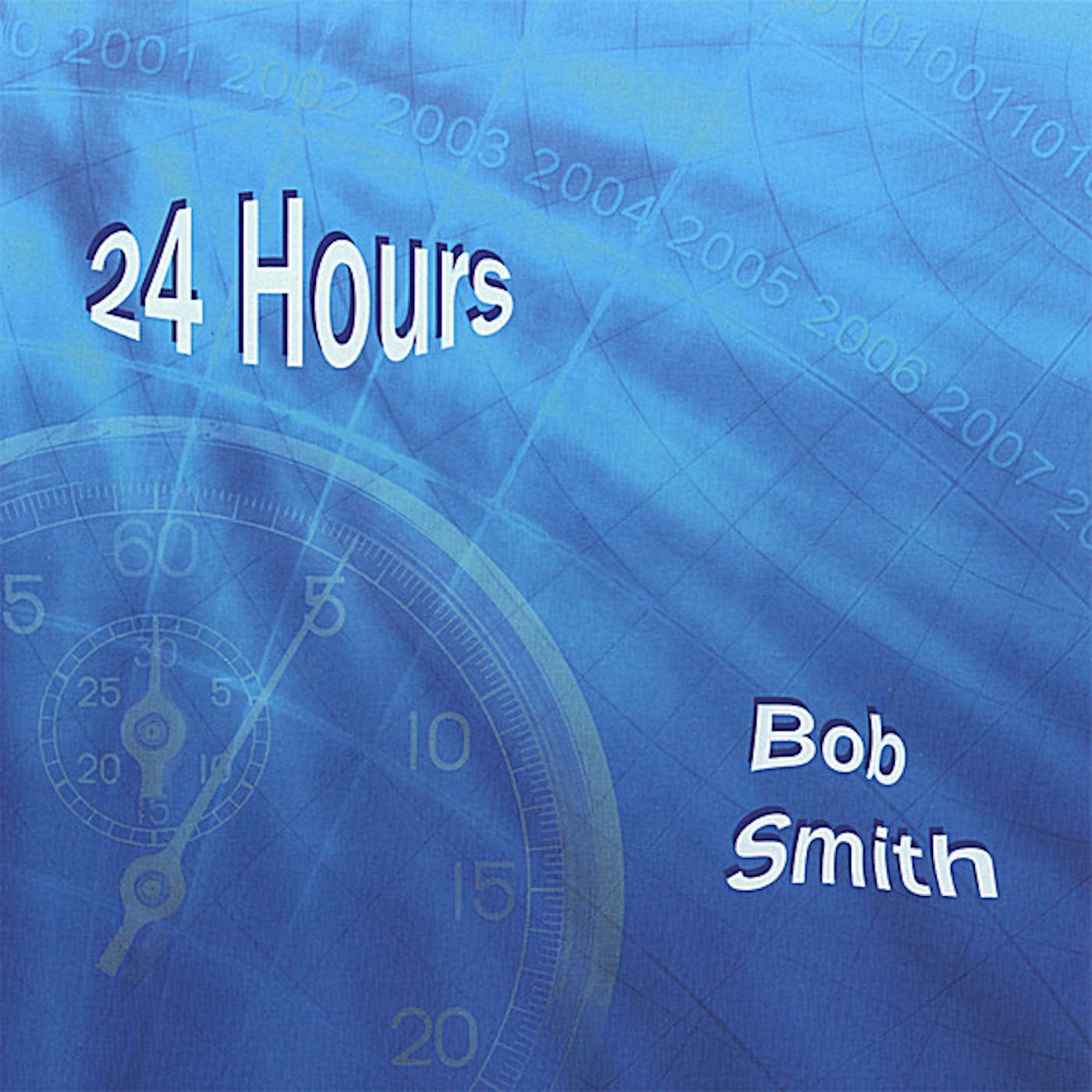 Bob Smith 24 HOURS CD