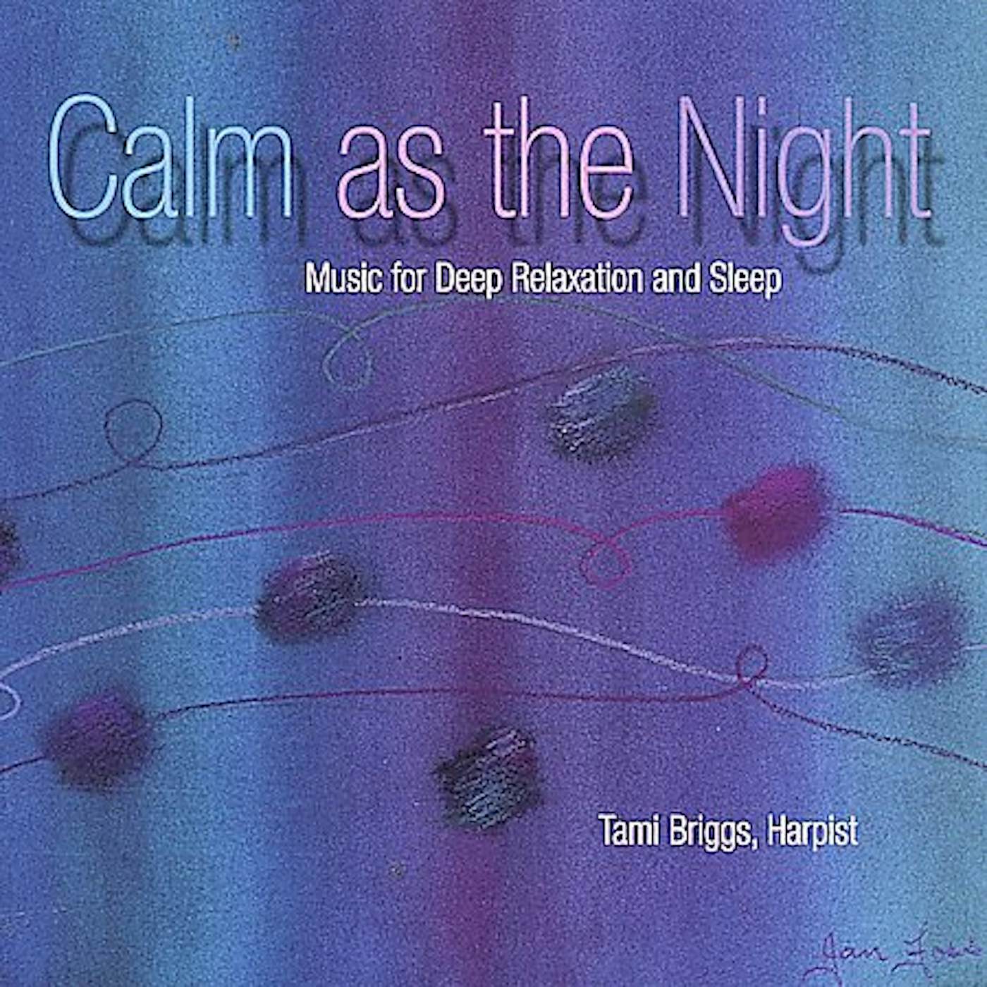 Tami Briggs CALM AS THE NIGHT CD