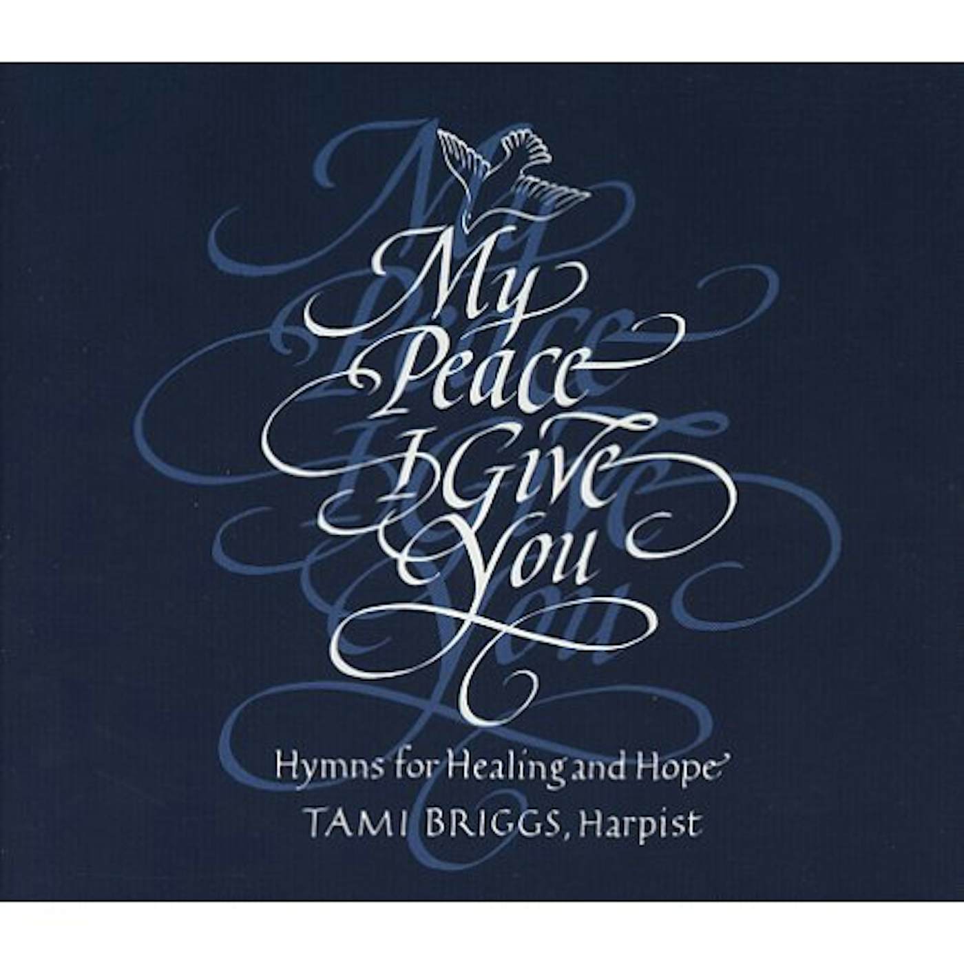 Tami Briggs MY PEACE I GIVE YOU CD
