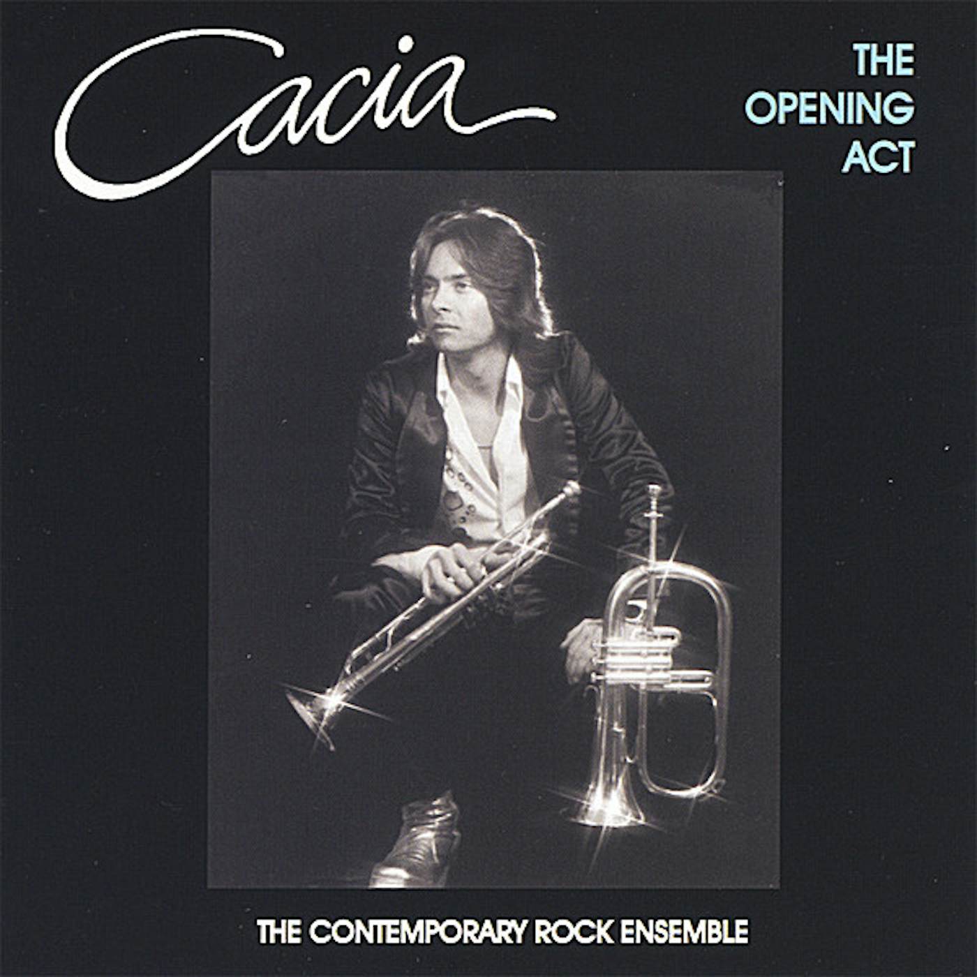 Paul Cacia OPENING ACT CD