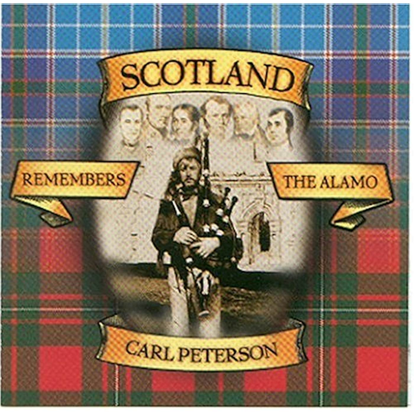 Carl Peterson SCOTLAND REMEMBERS THE ALAMO CD