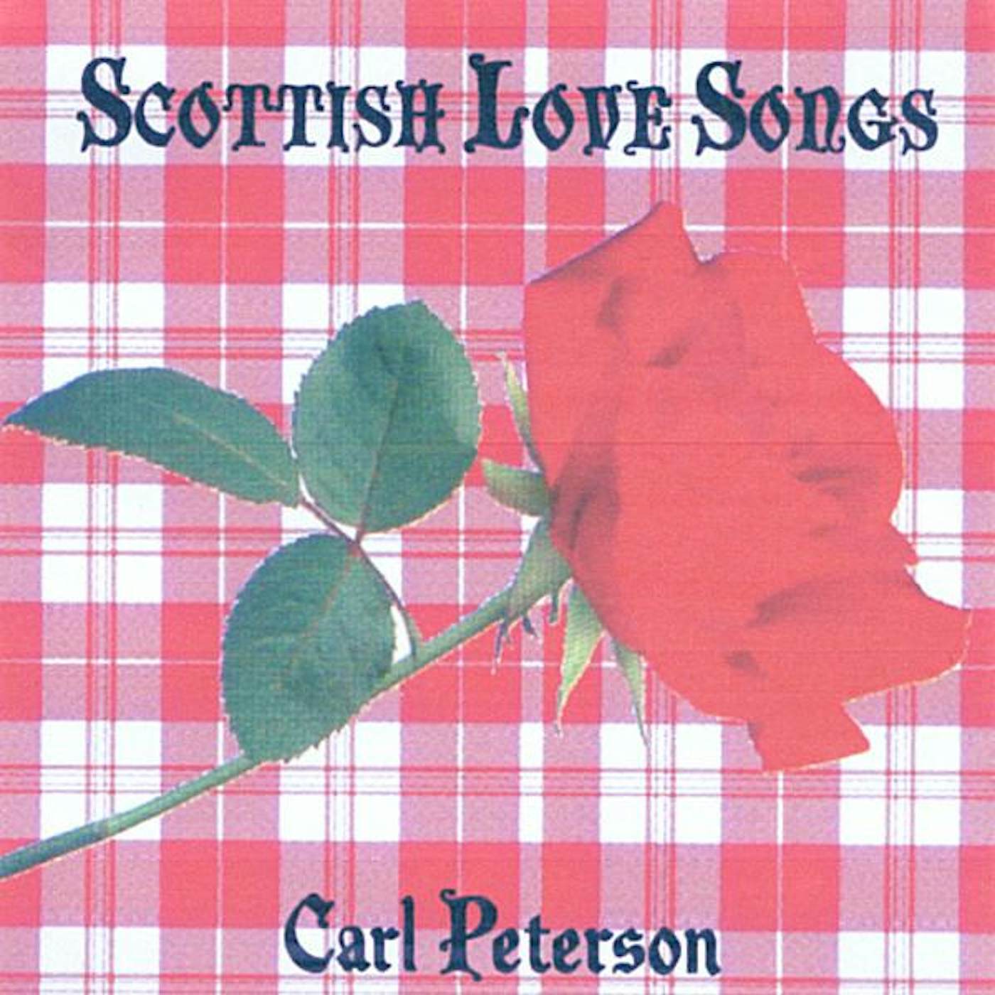 Carl Peterson SCOTTISH LOVE SONGS CD