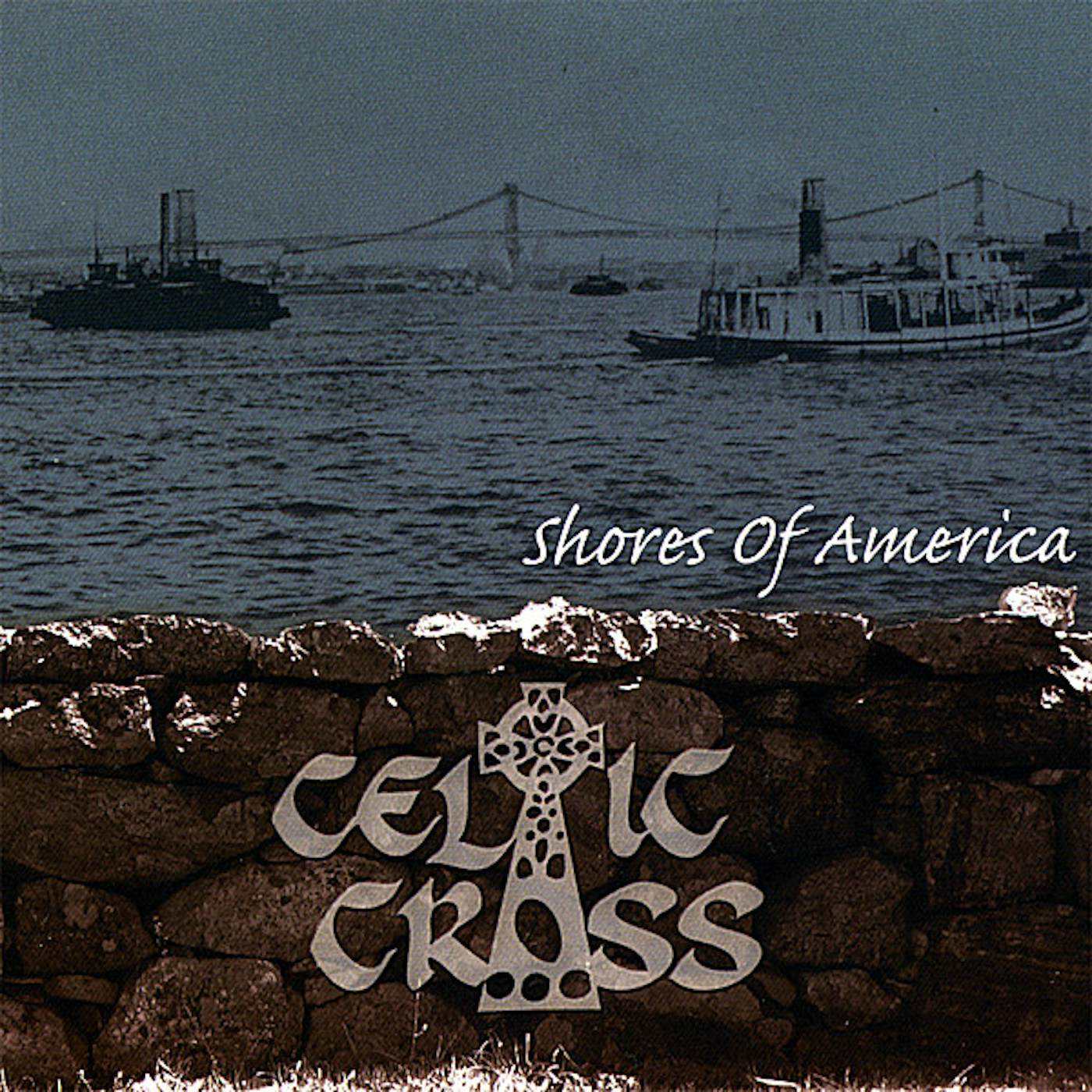 Celtic Cross SHORES OF AMERICA CD