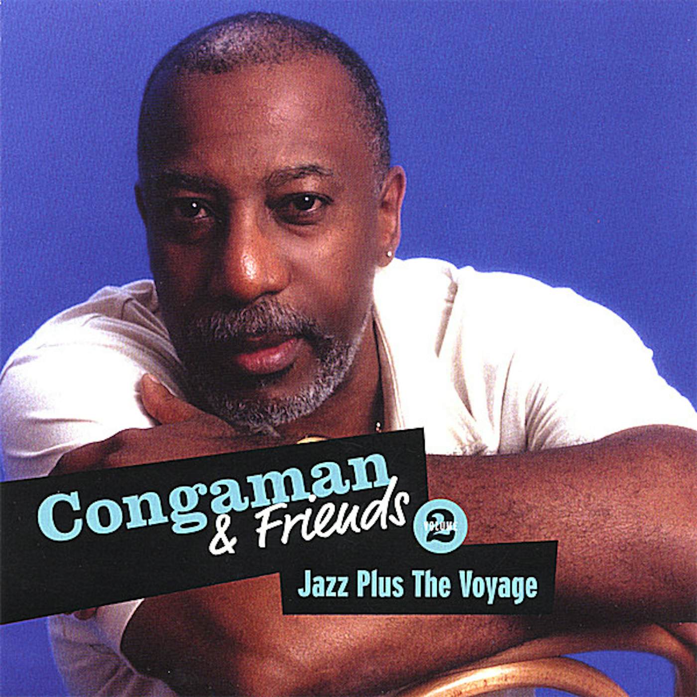 CONGAMAN & FRIENDS-JAZZ PLUS THE VOYAGE 2 CD