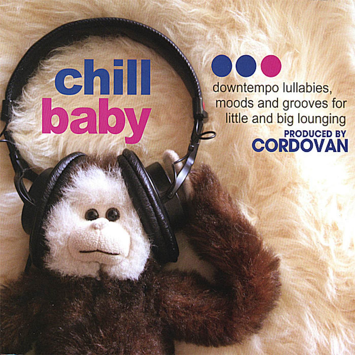 Cordovan CHILL BABY CD