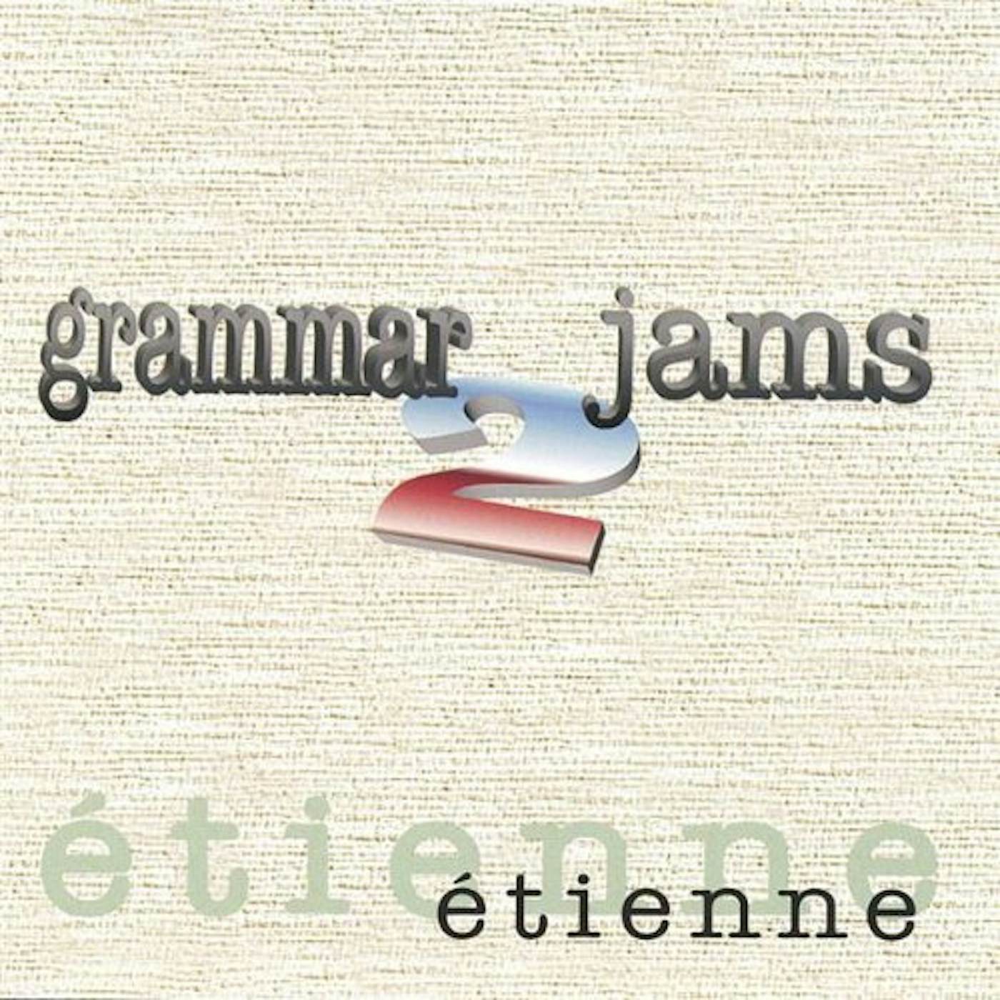 Etienne GRAMMAR JAMS 2 CD
