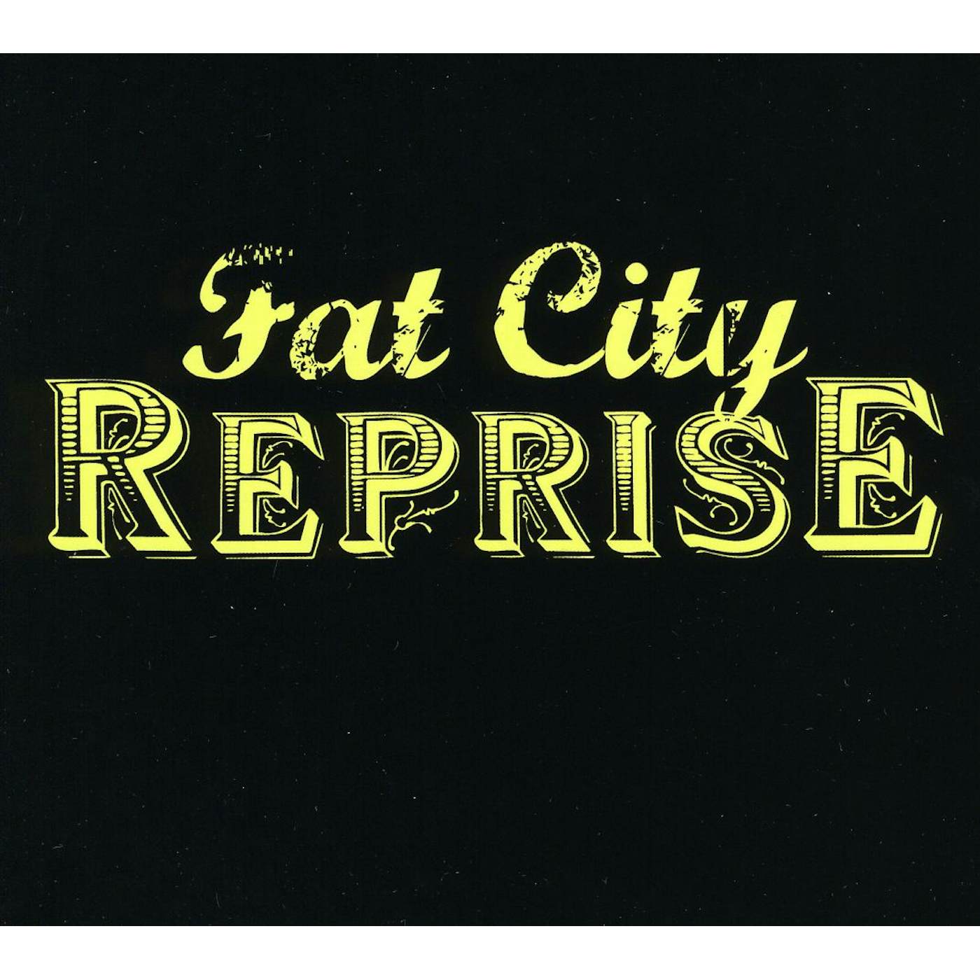 FAT CITY REPRISE CD