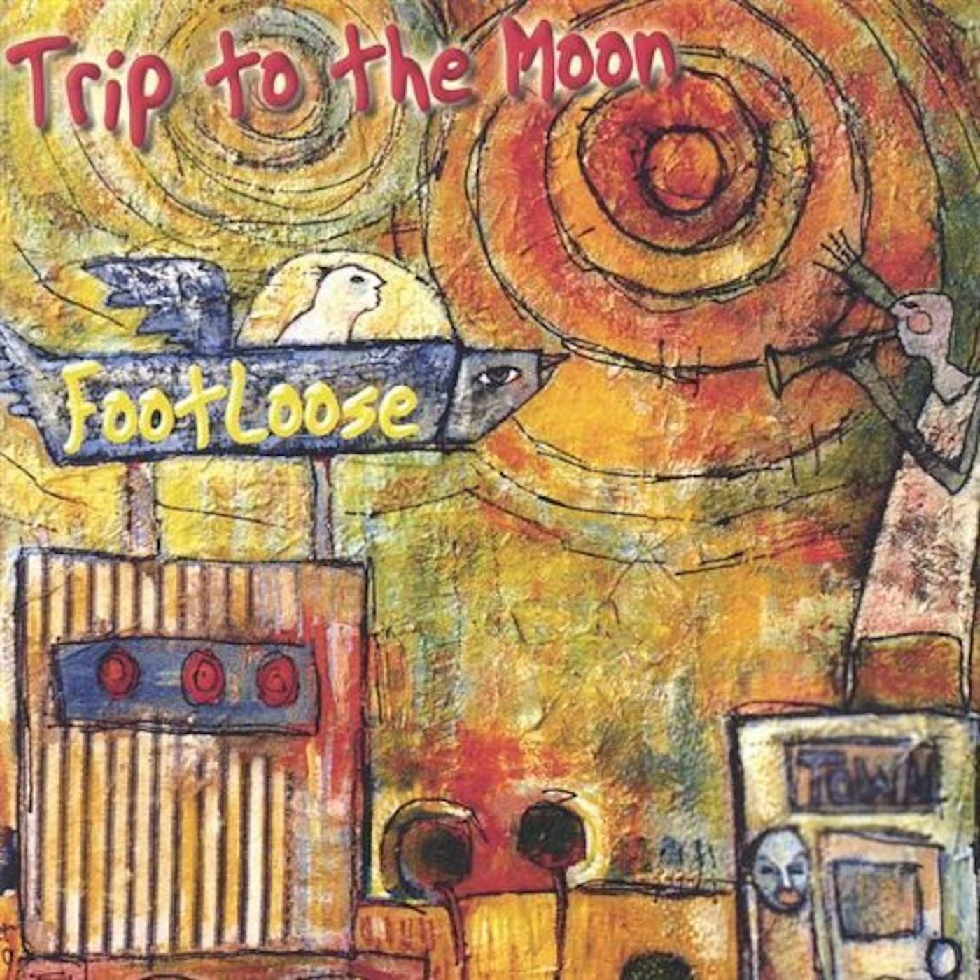 Footloose TRIP TO THE MOON CD