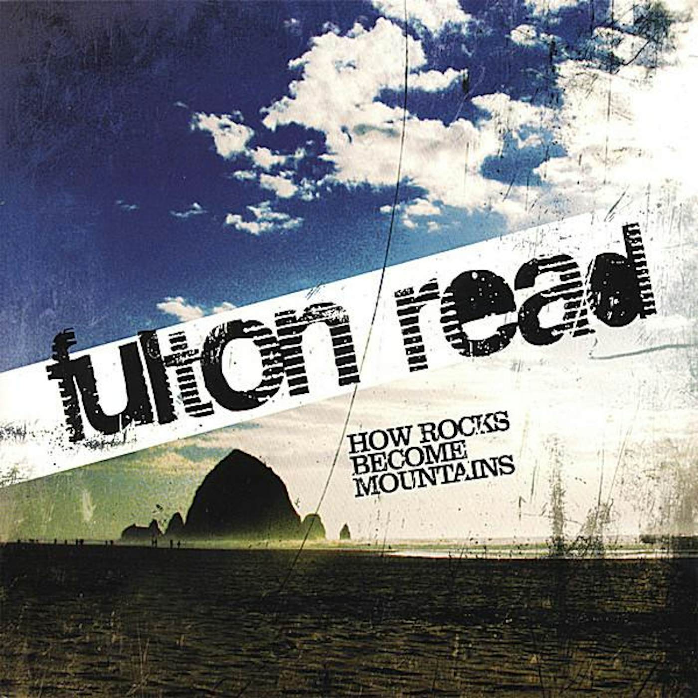 Fulton Read HOW ROCKS BECOME MOUNTAINS CD
