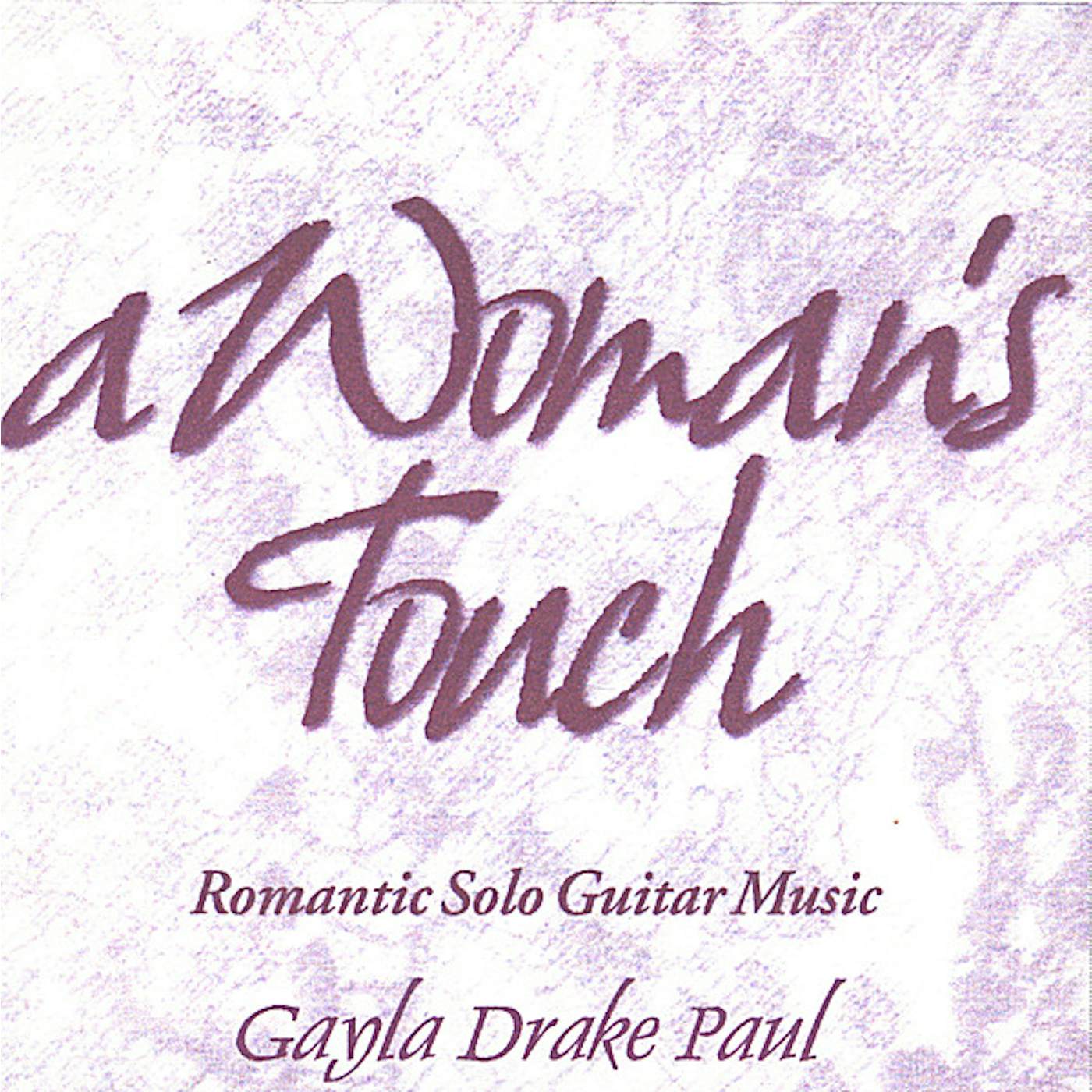 Gayla Drake Paul WOMAN'S TOUCH CD