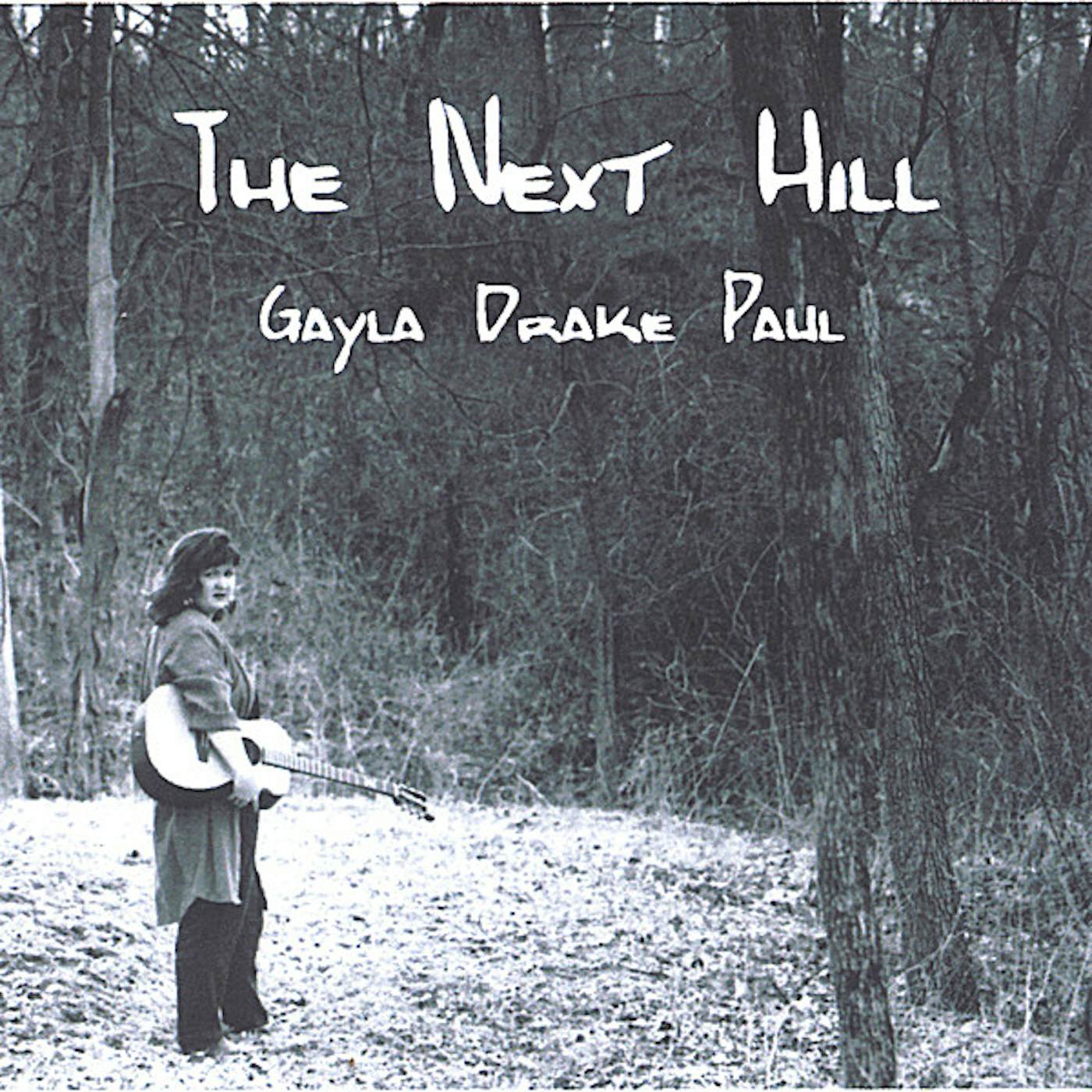Gayla Drake Paul NEXT HILL CD