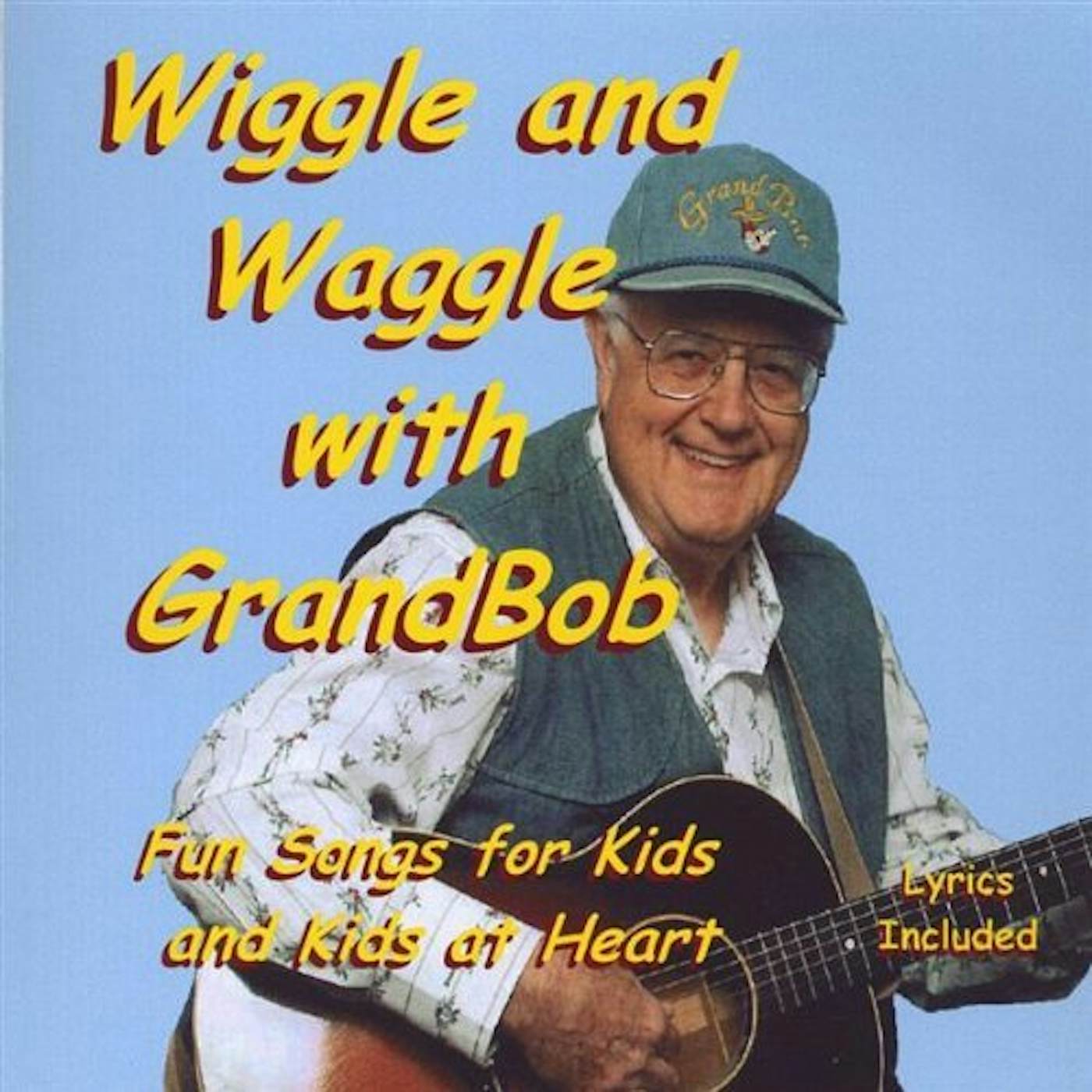 WIGGLE & WAGGLE WITH GRANDBOB CD