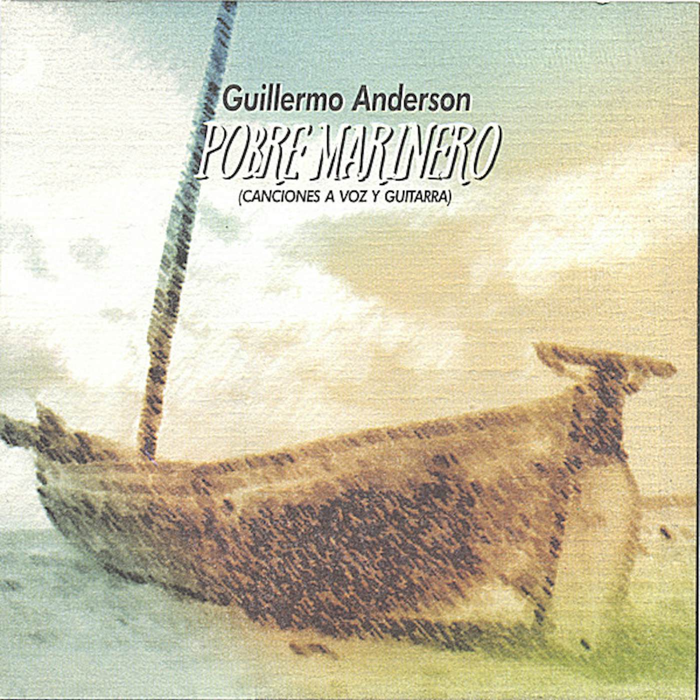 Guillermo Anderson POBRE MARINERO CD