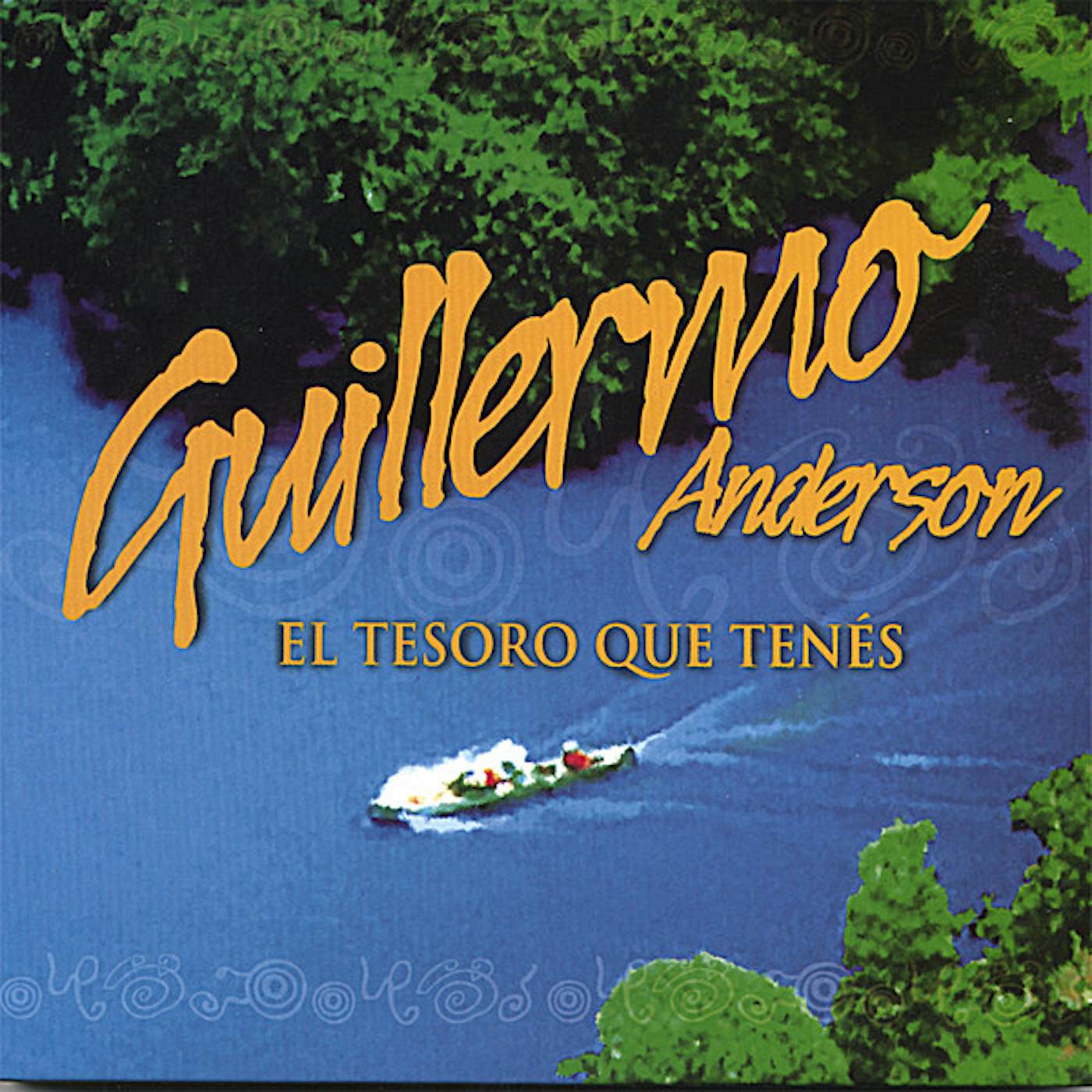 Guillermo Anderson EL TESORO QUE TENES CD