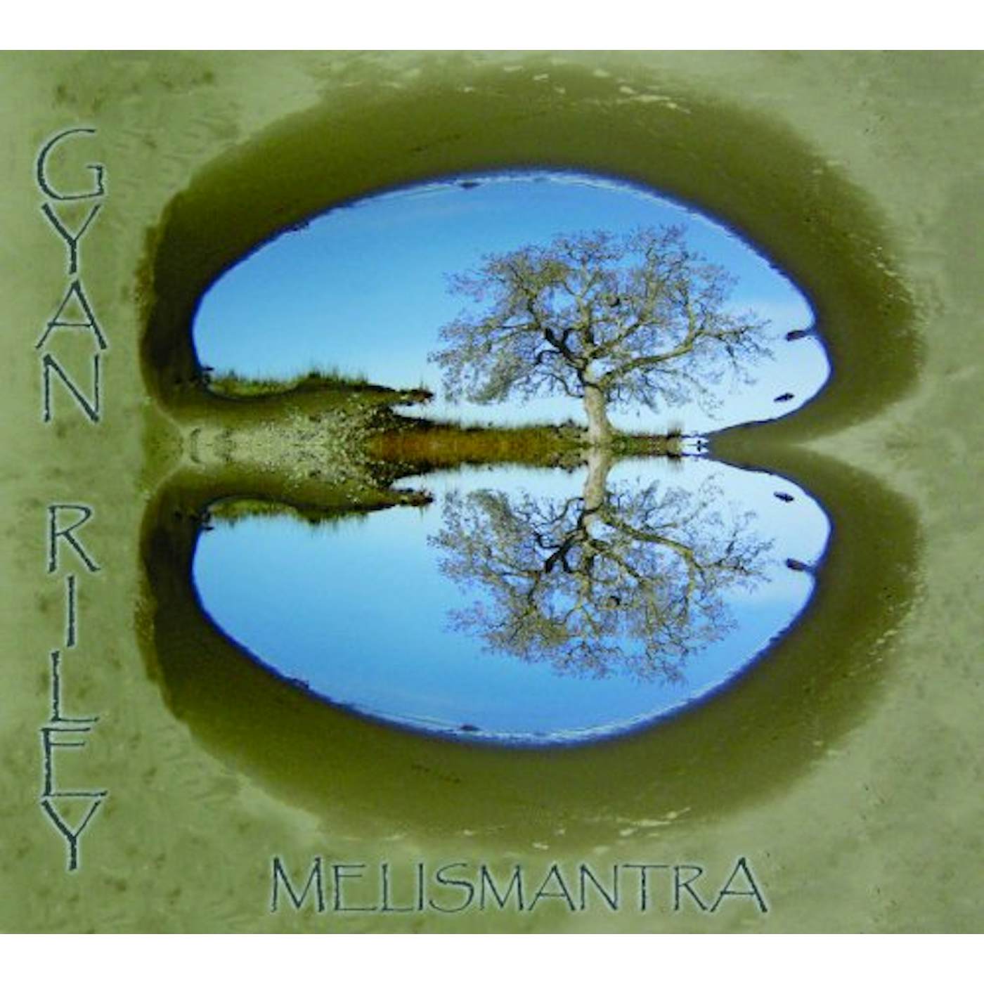 Gyan Riley MELISMANTRA CD
