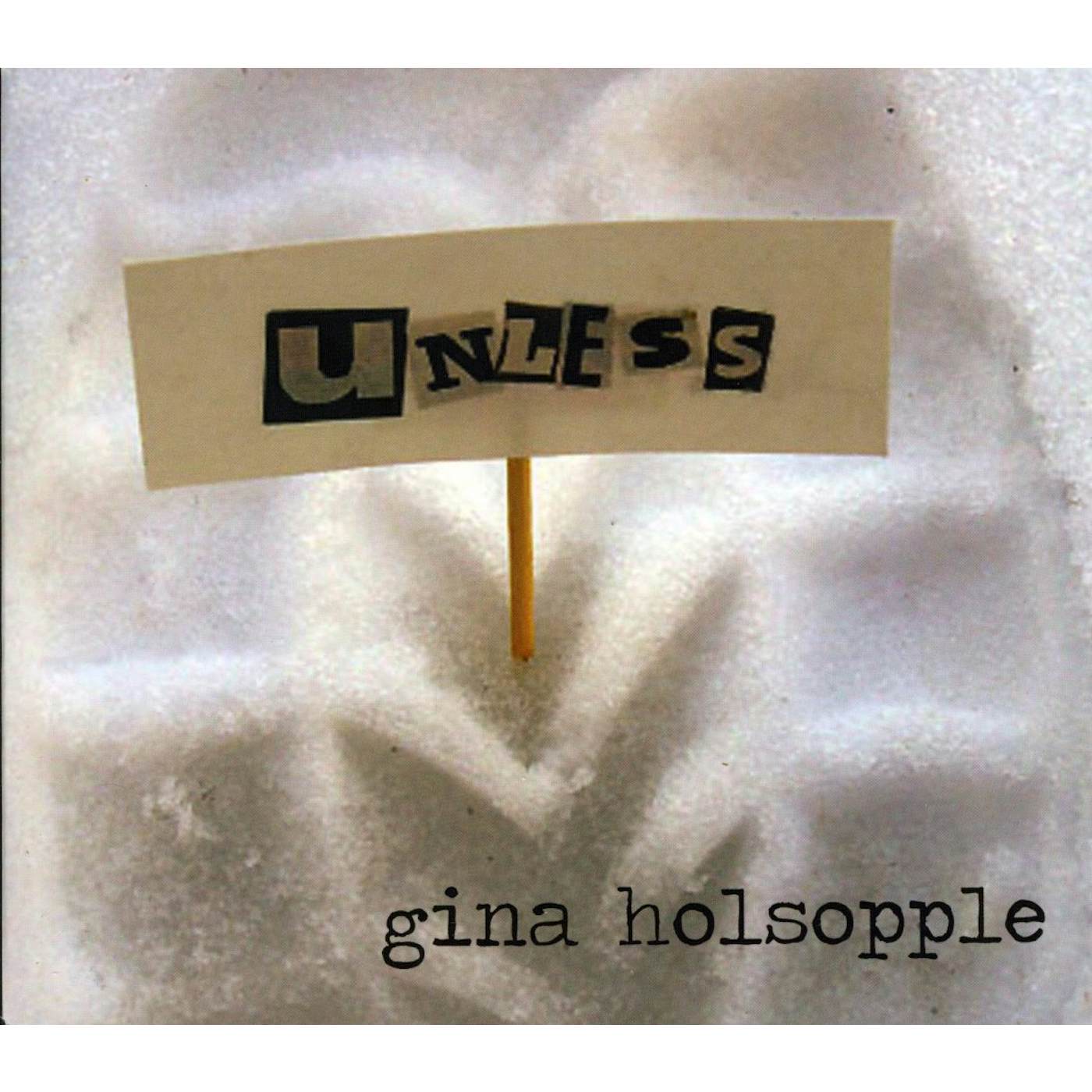 Gina Holsopple UNLESS CD