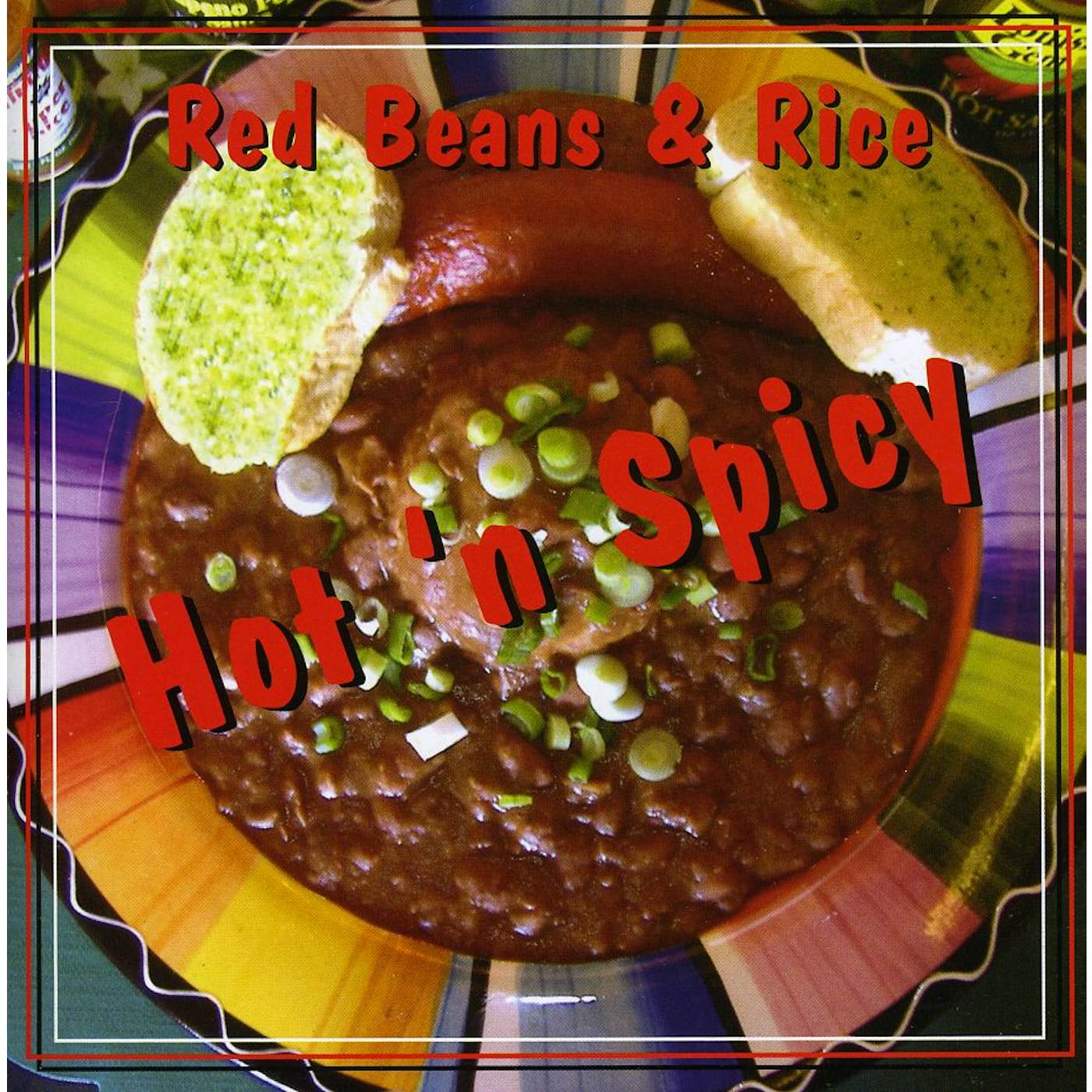 Red Beans And Rice HOT 'N SPICY CD