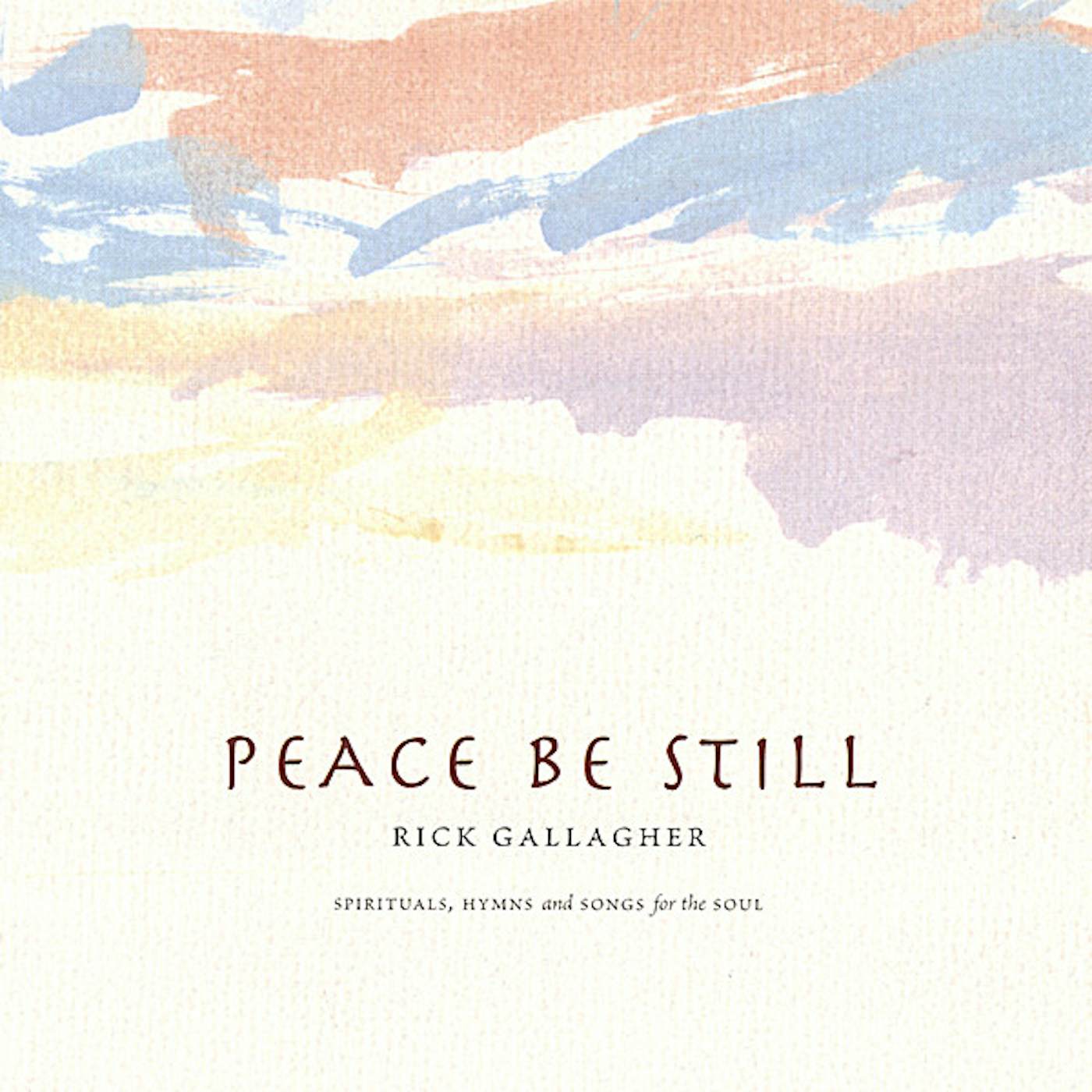Rick Gallagher PEACE BE STILL CD
