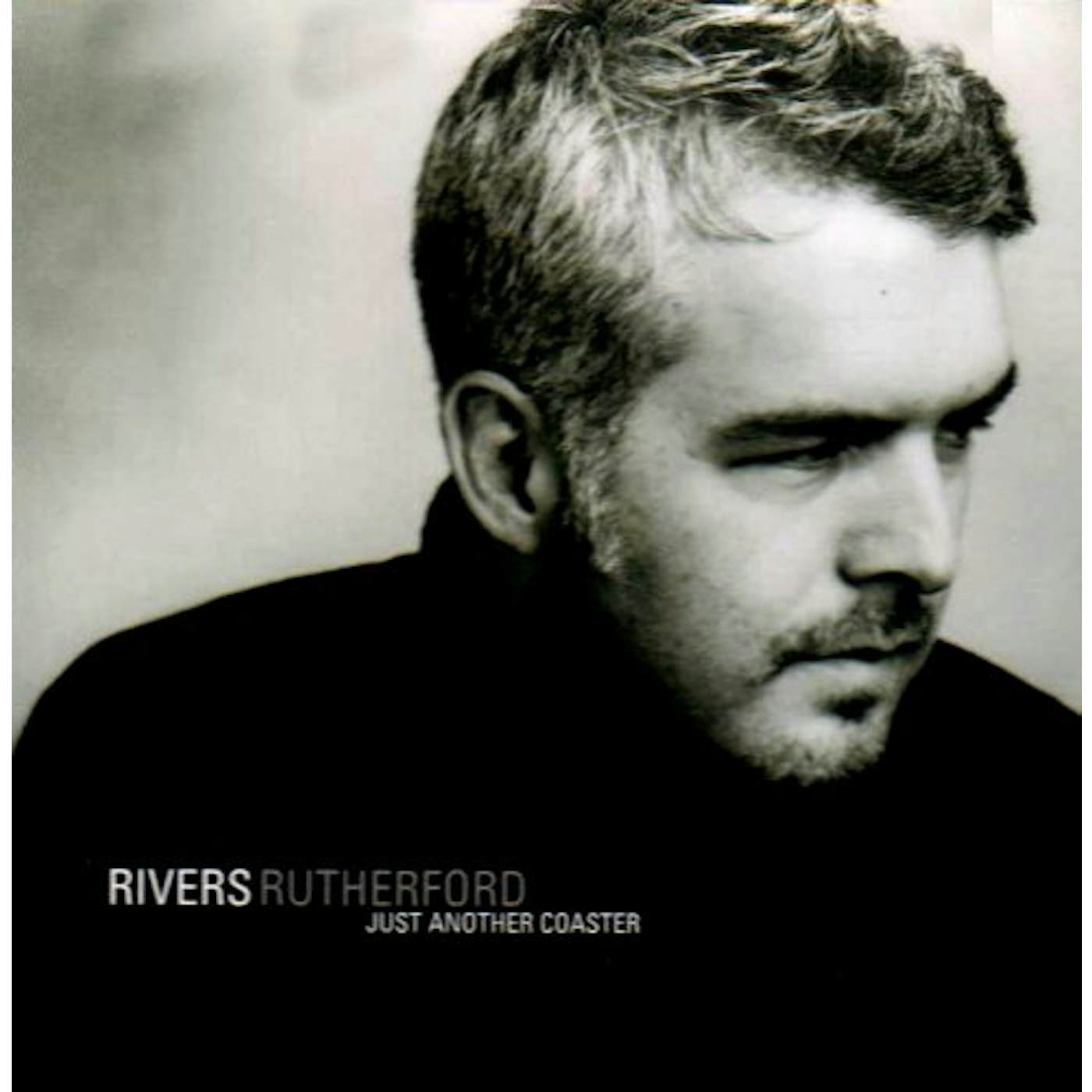 Rivers Rutherford JUST ANOTHER COASTER CD