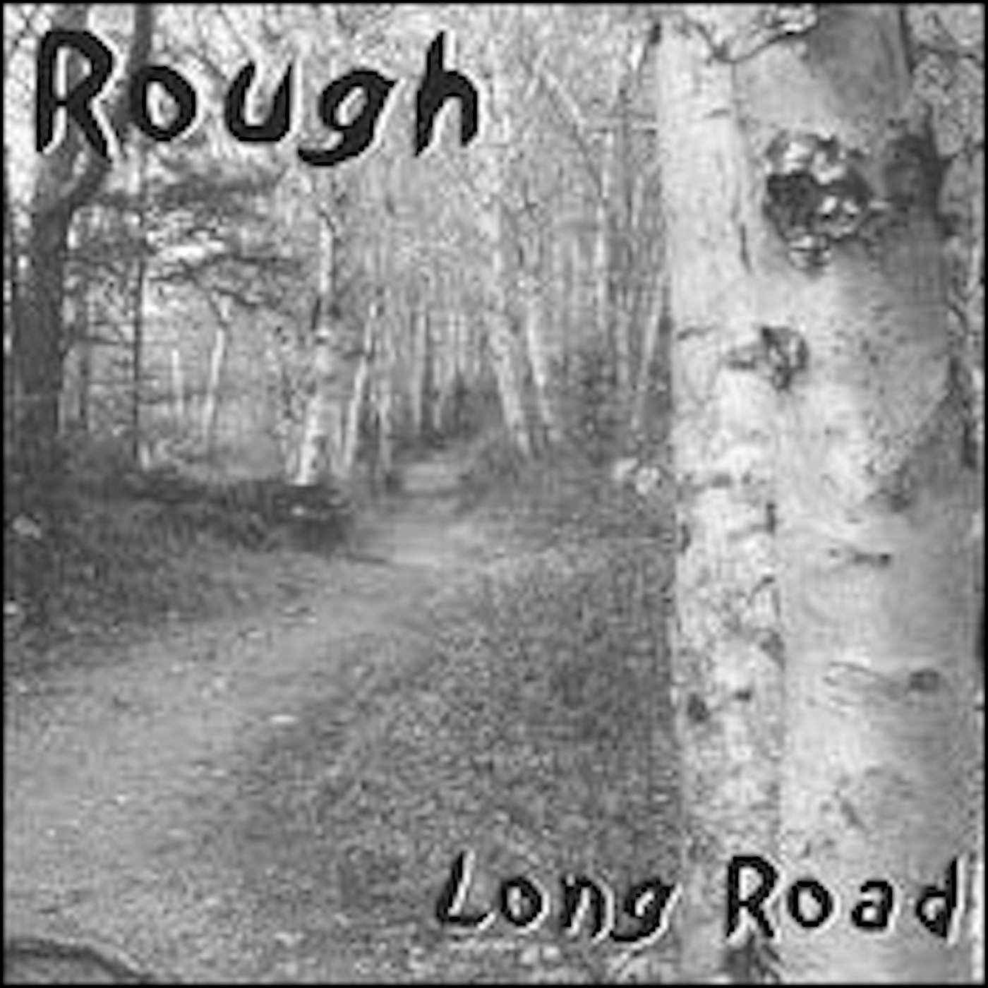 Rough LONG ROAD CD