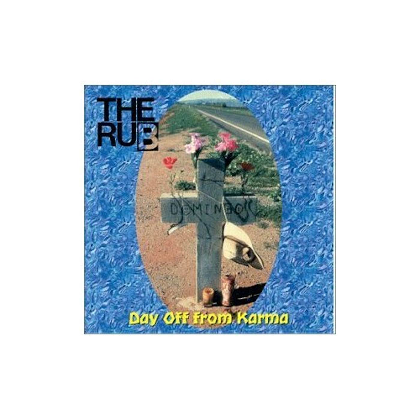 The Rub DAY OFF FROM KARMA CD