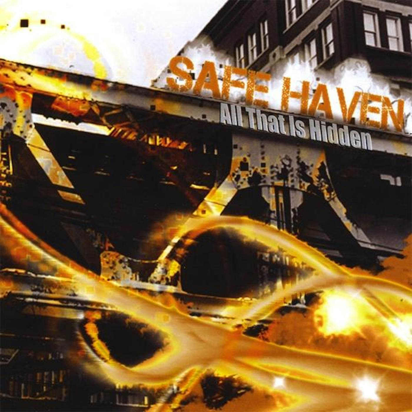 Safe Haven ALL THAT IS HIDDEN CD