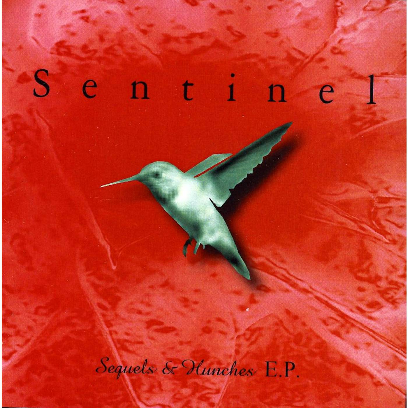  Sentinel SEQUELS & HUNCHES EP CD