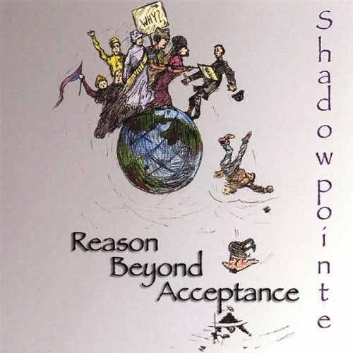 Shadow Pointe REASON BEYOND ACCEPTANCE CD