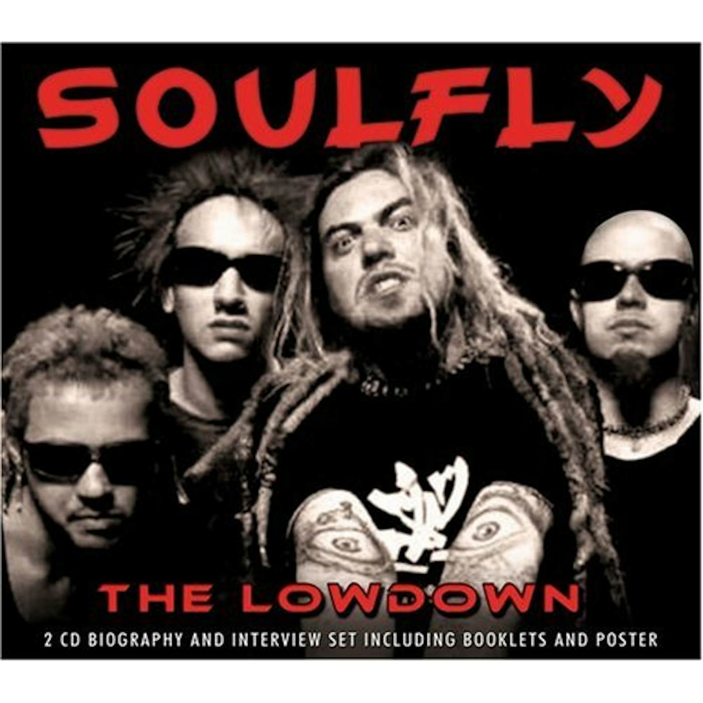 Soulfly LOWDOWN UNAUTHORIZED CD
