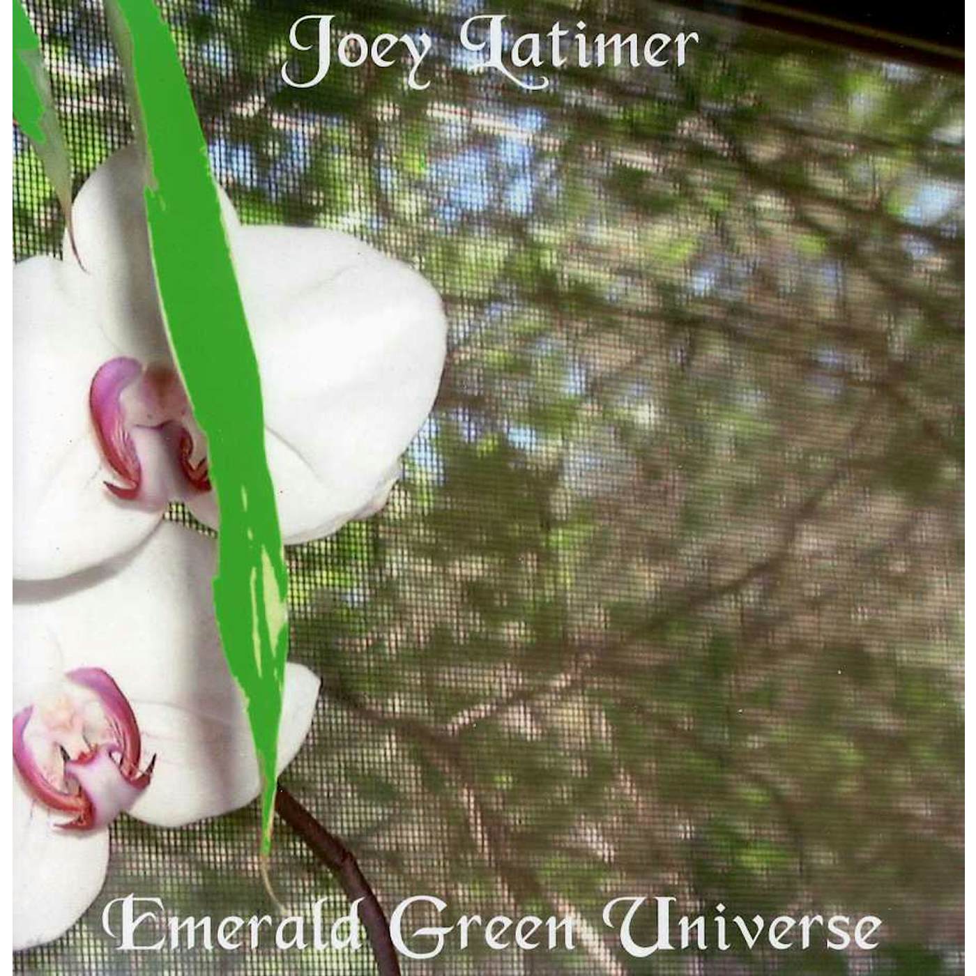 Joey Latimer EMERALD GREEN UNIVERSE CD
