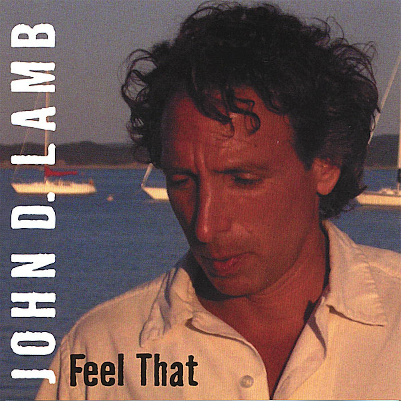 John D. Lamb FEEL THAT CD