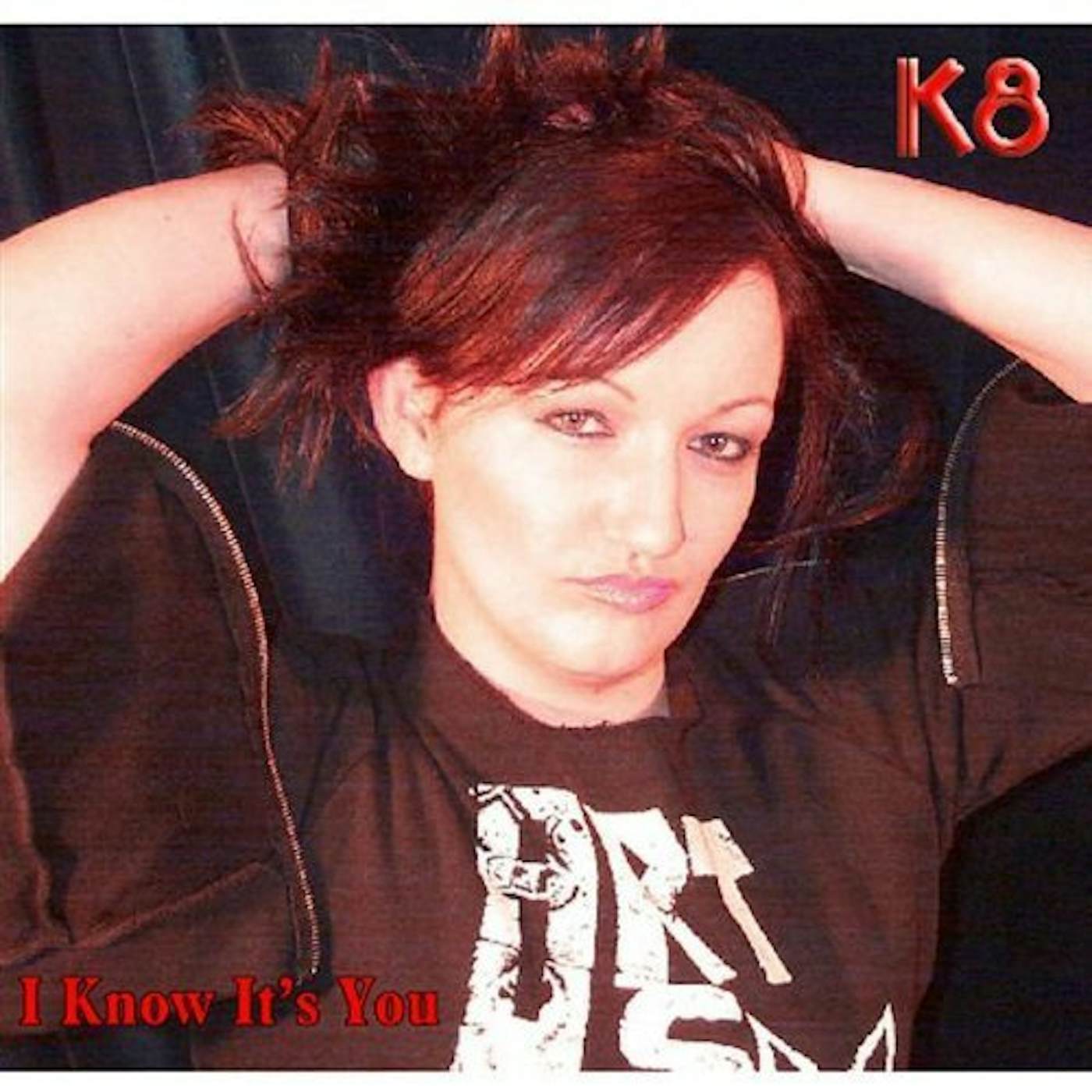 k8 I KNOW ITS YOU CD