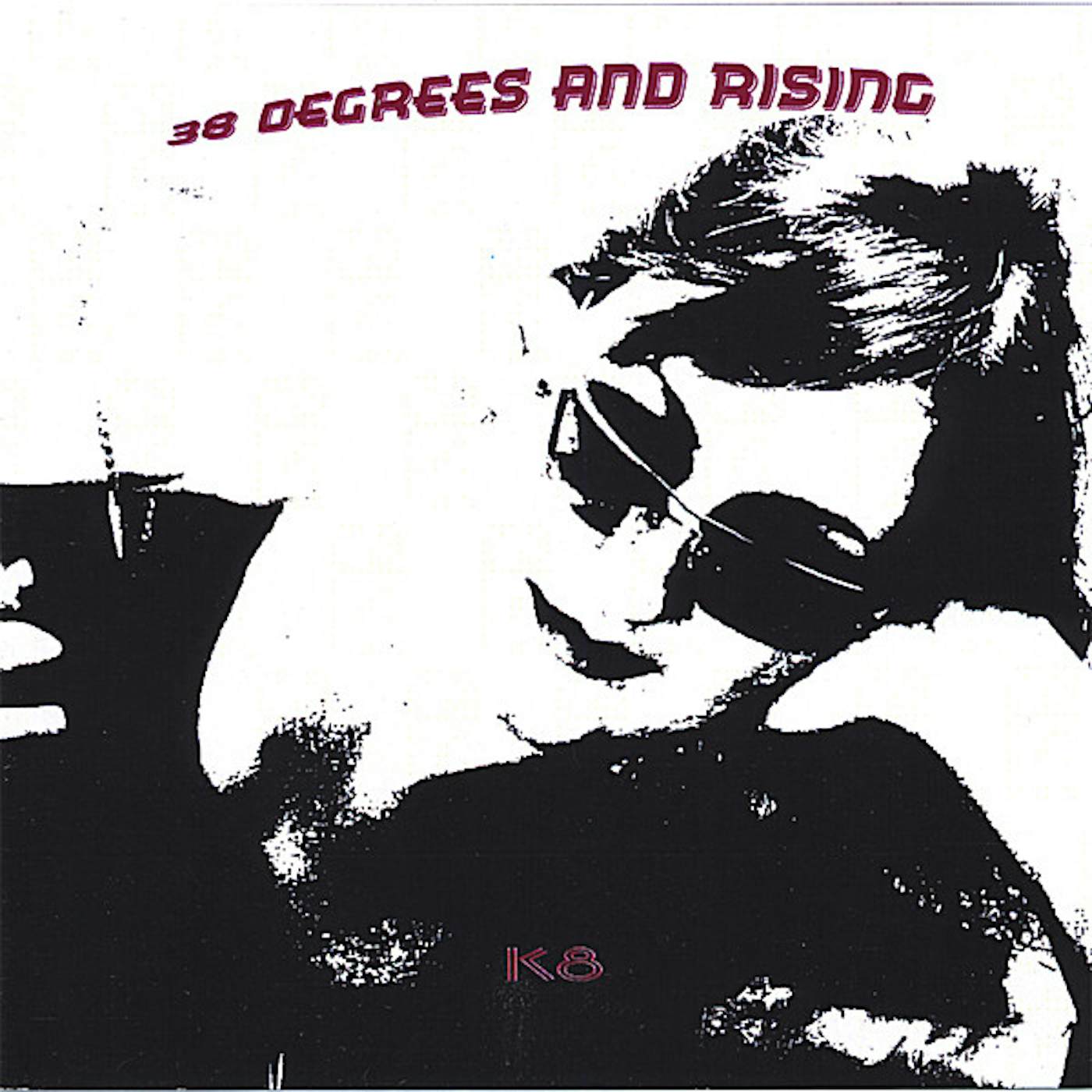 k8 38 DEGREES & RISING CD